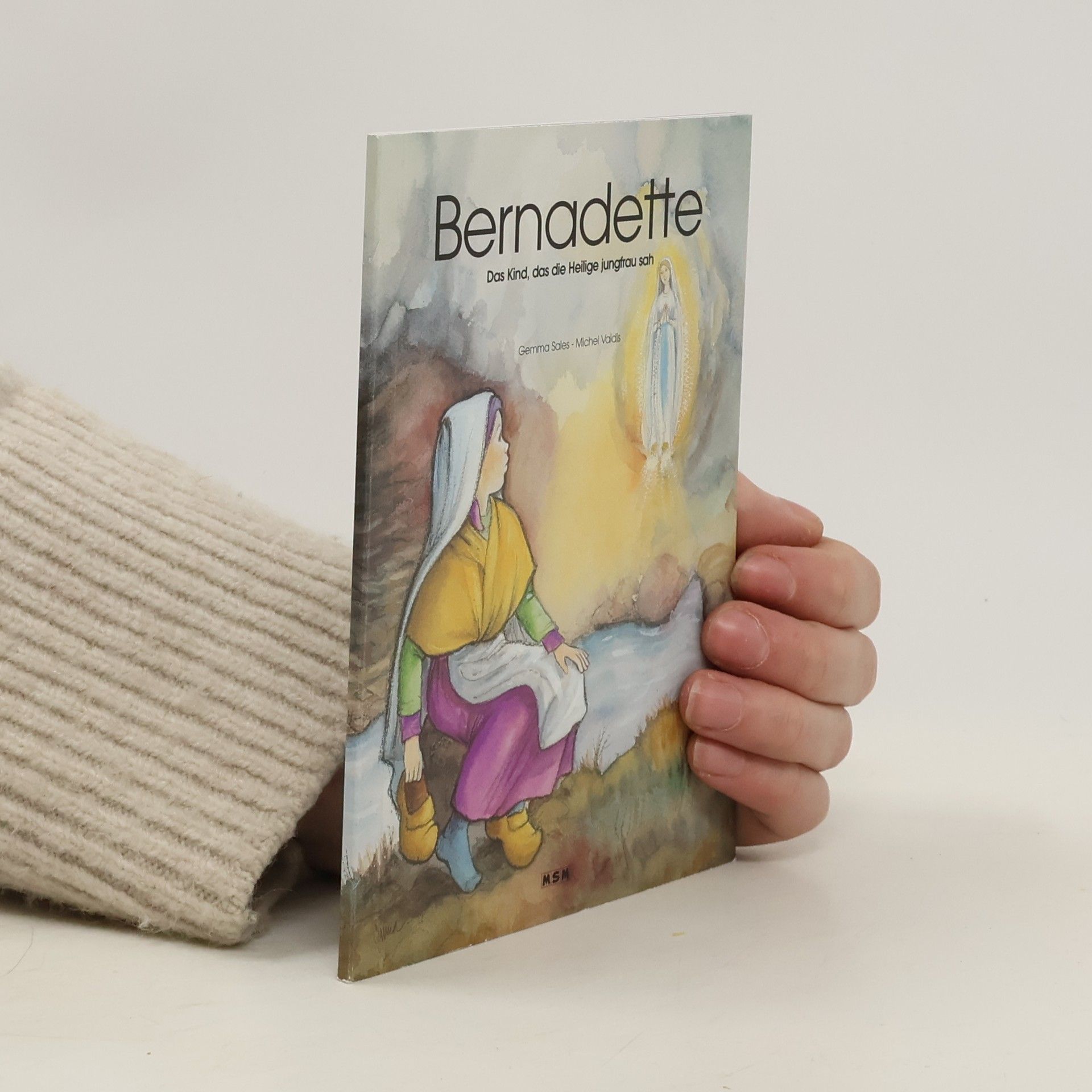 Gemma Sales Bernadette: Das Kind, das die Heilige jungfrau sah
