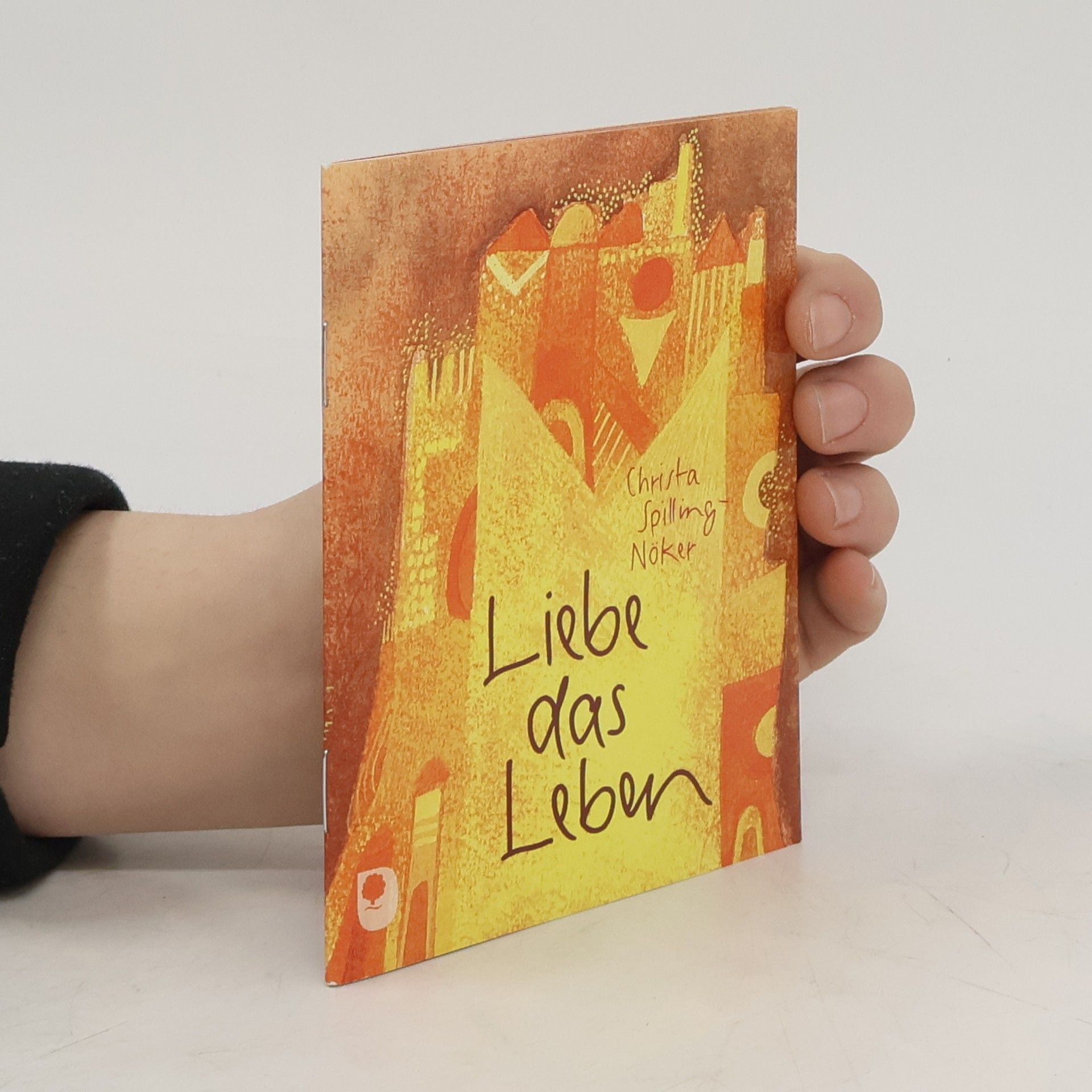 Christa Spilling-Nöker Liebe das Leben