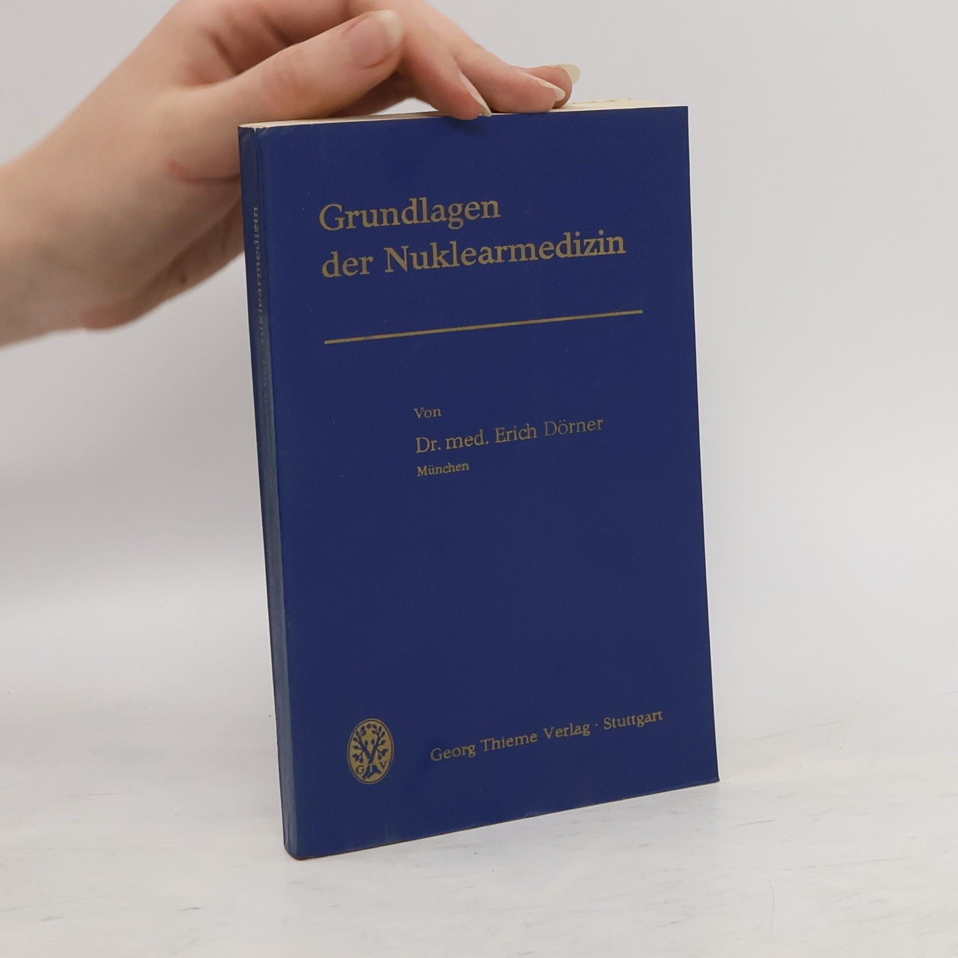 Erich Dörner Grundlagen der Nuklearmedizin