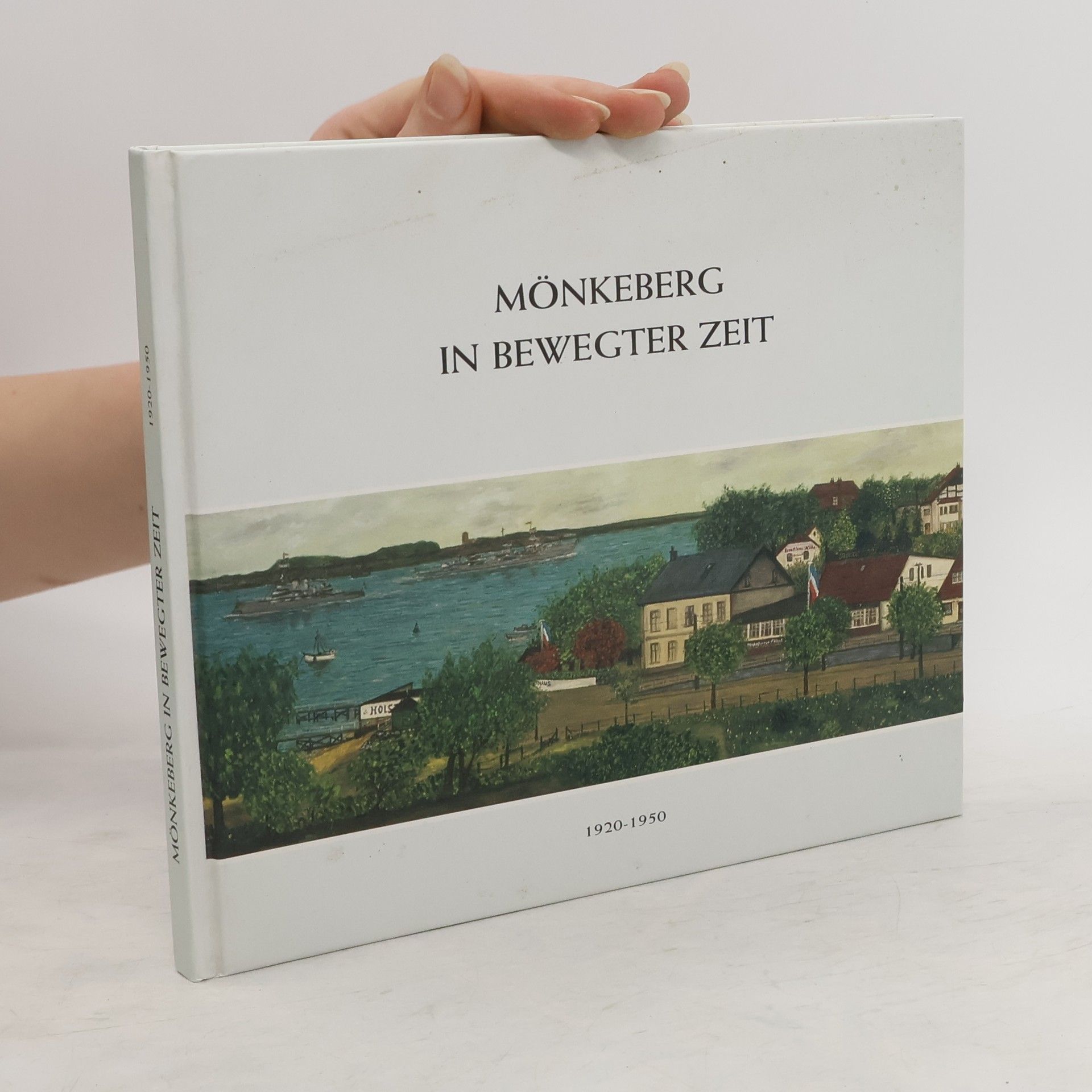 Hans Schöner Mönkeberg in bewegter Zeit