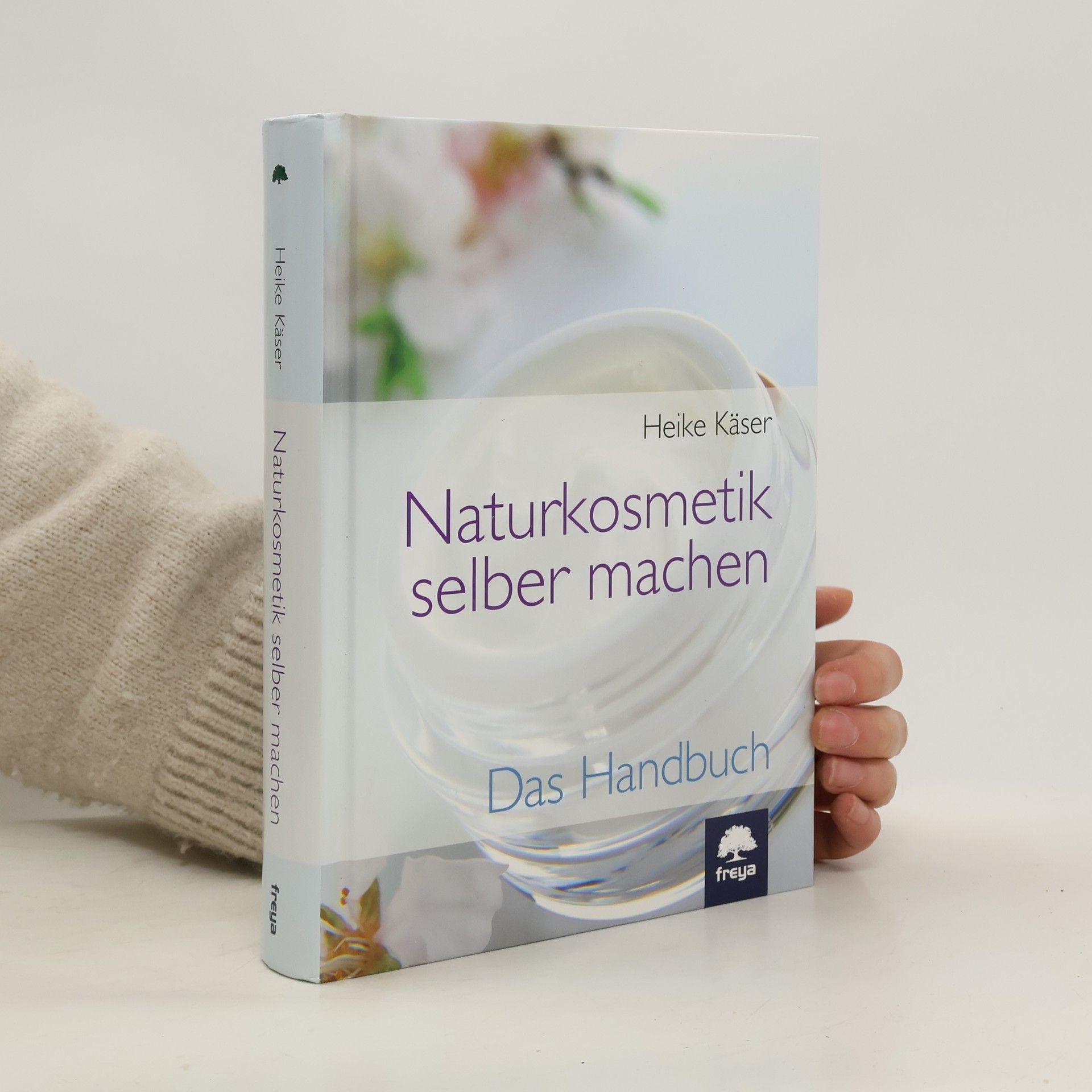 Heike Käser Naturkosmetik selber machen