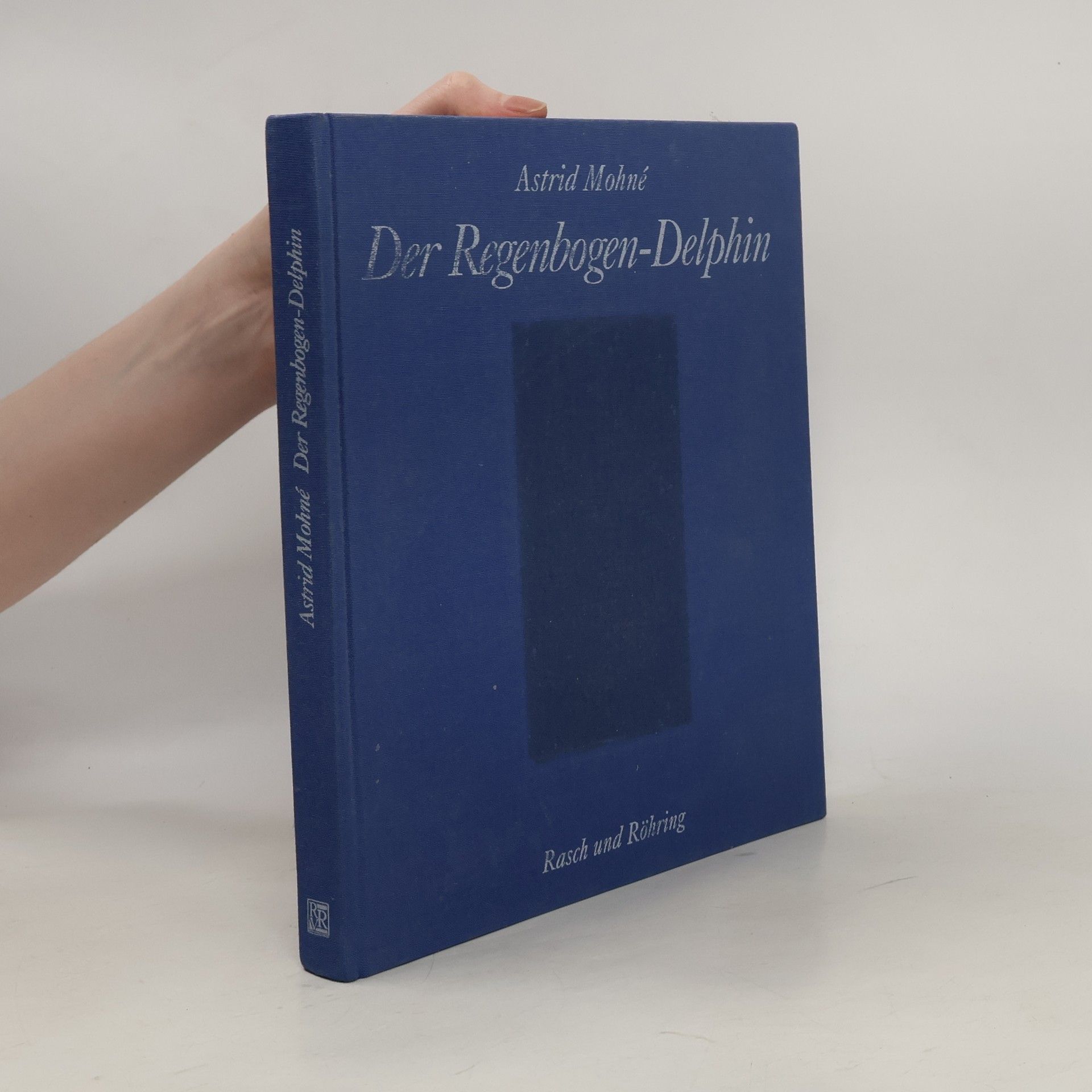 Astrid Mohne Der Regenbogen-Delphin