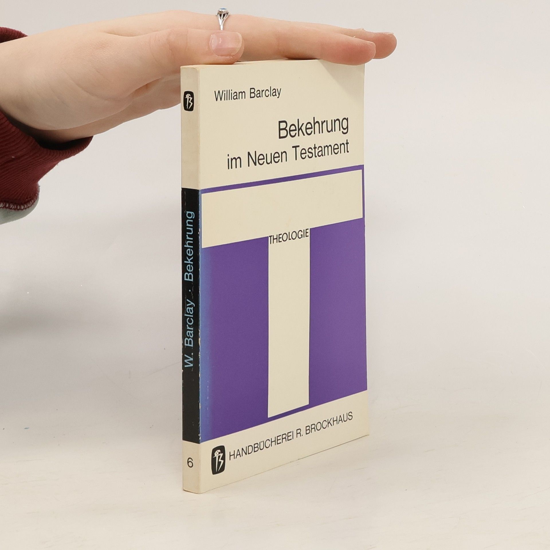 William Barclay Bekehrung im Neuen Testament 6