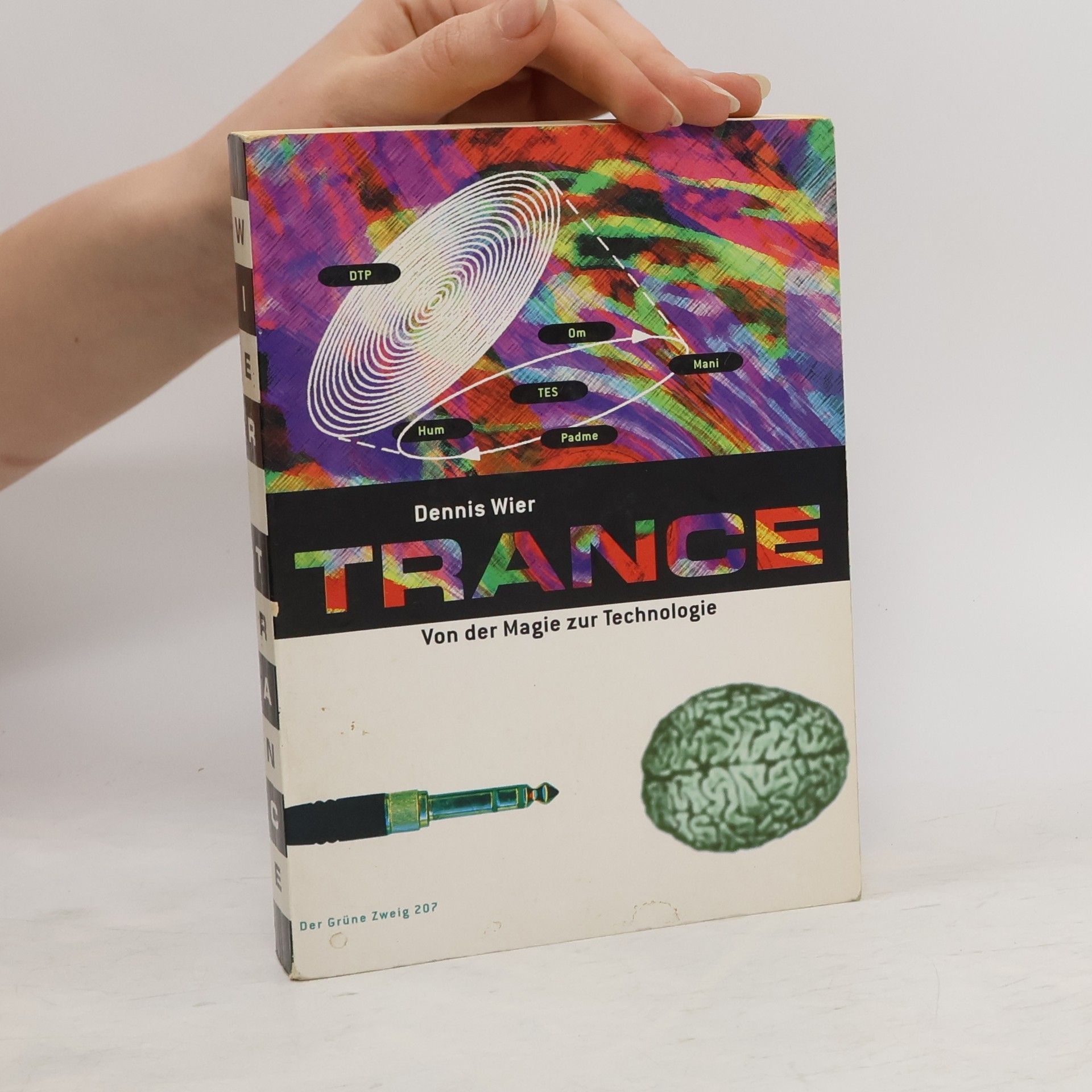 Dennis Wier Trance. Von der Magie zur Technologie