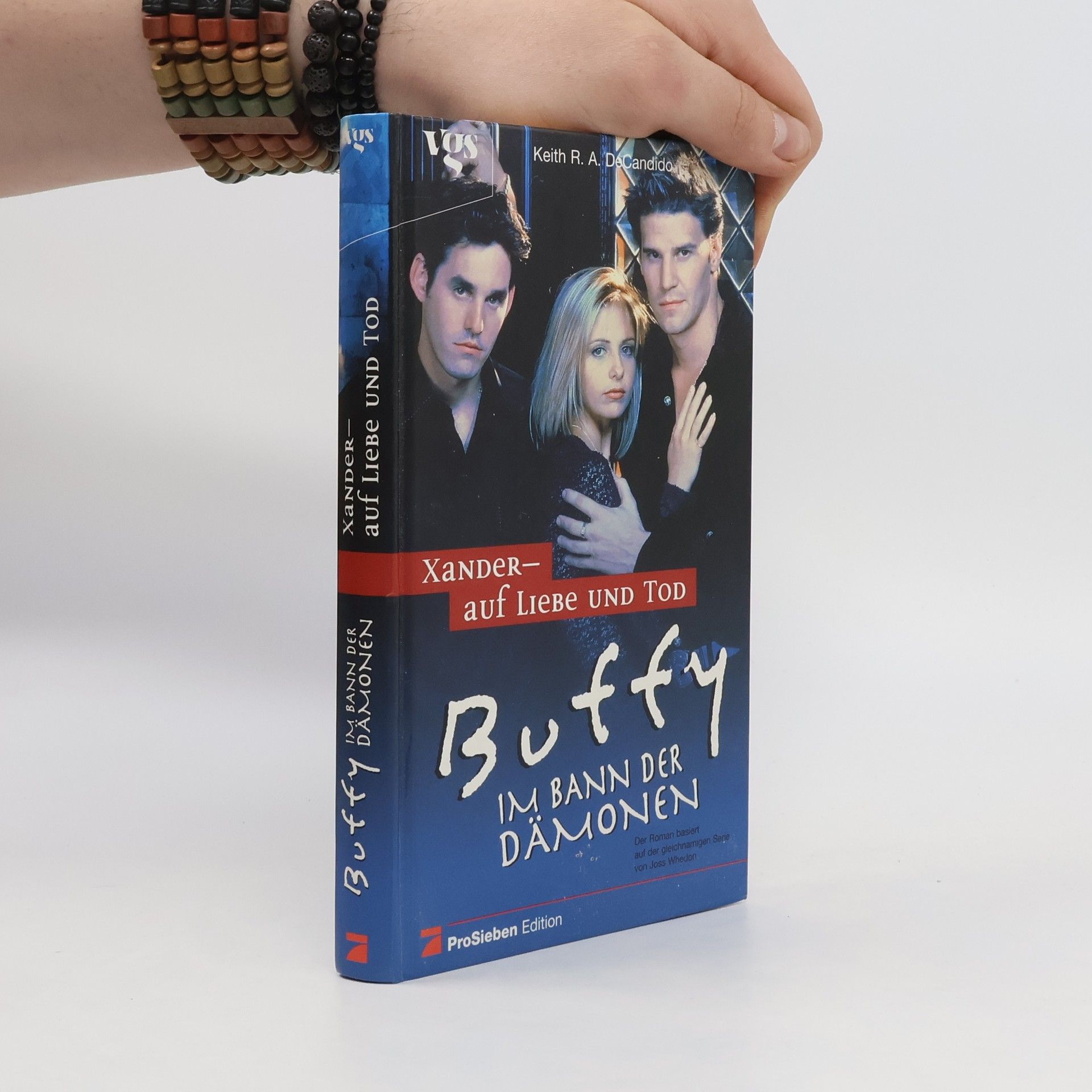 Keith R. A. DeCandido Buffy: Im Bann der Dämonen. Xander- auf Liebe und Tod