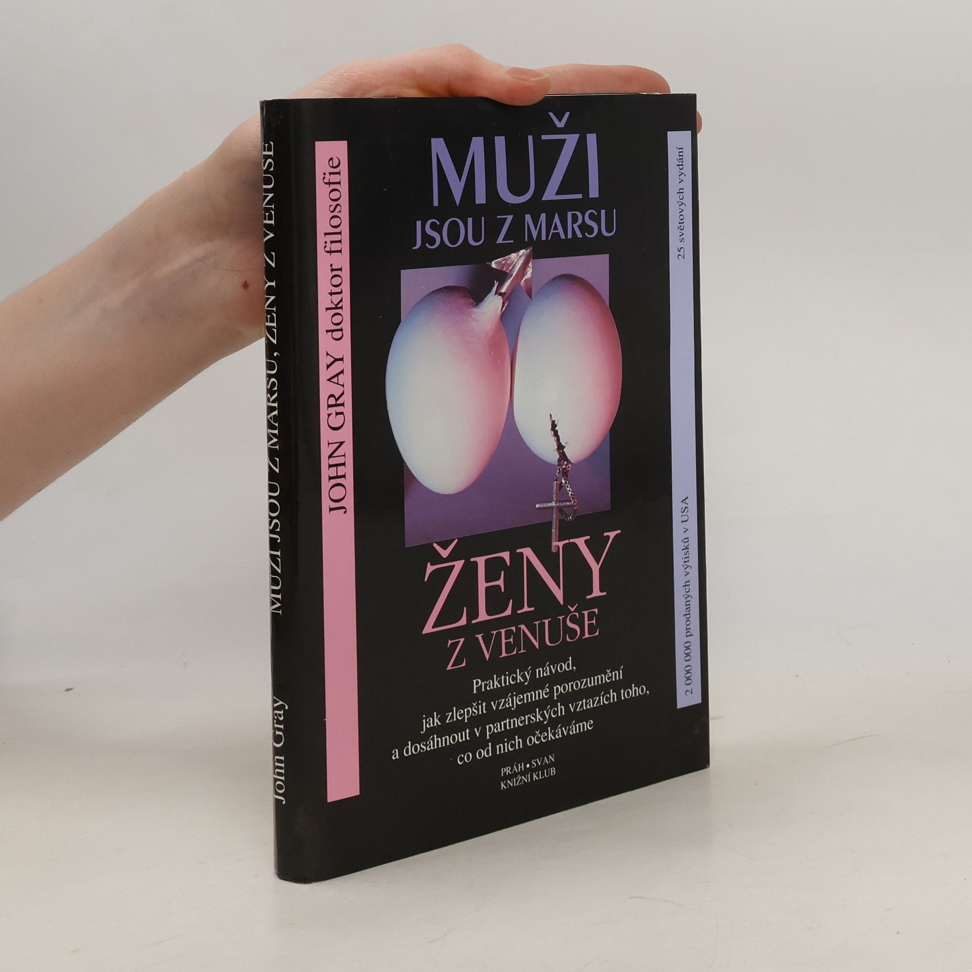 John Gray Muži jsou z Marsu, ženy z Venuše