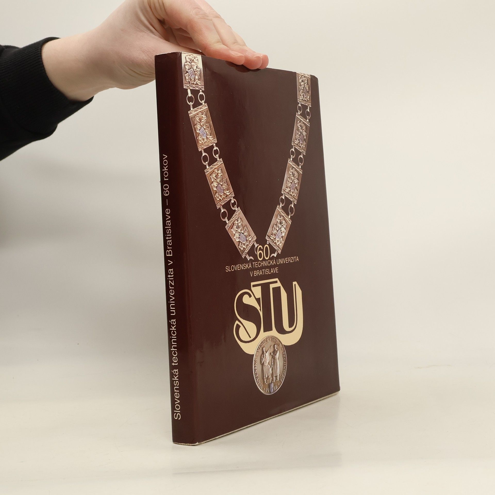 Collectif d'auteurs Slovenská technická univerzita v Bratislavě: 60 rokov