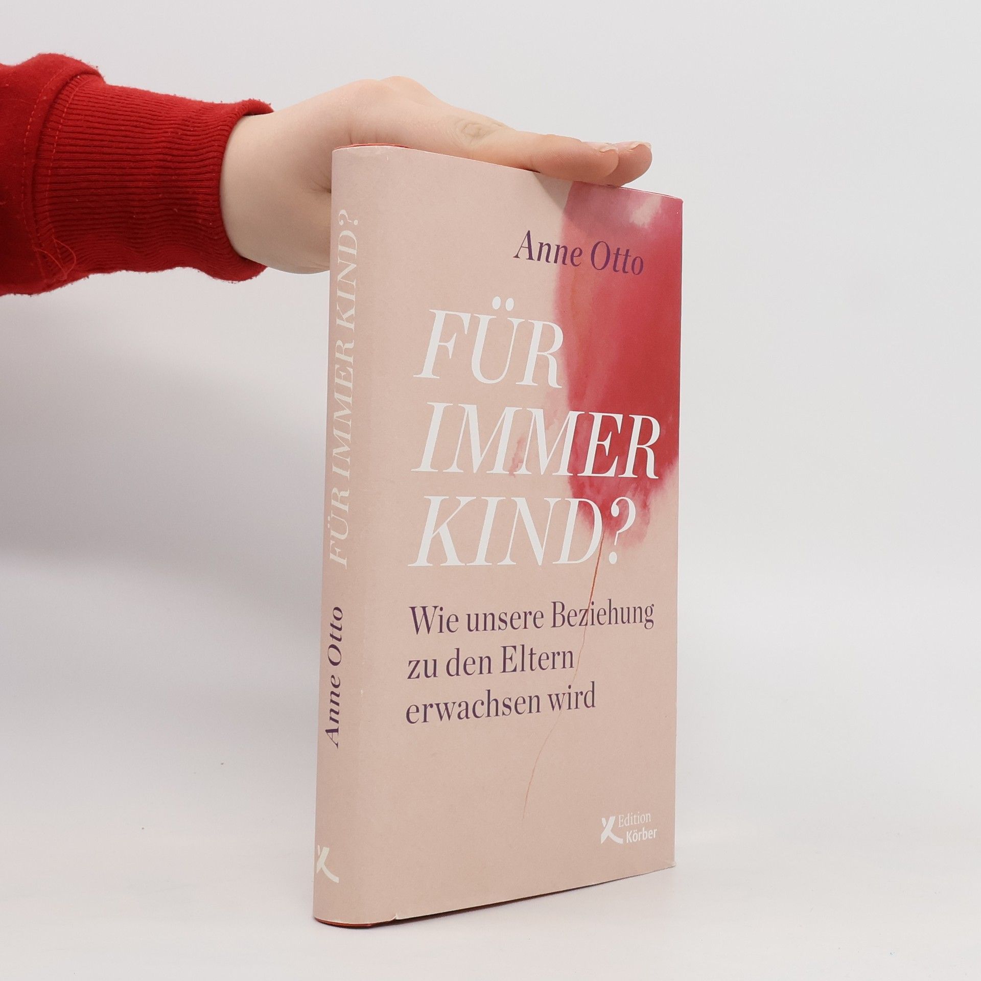 Anne Otto Für immer Kind?