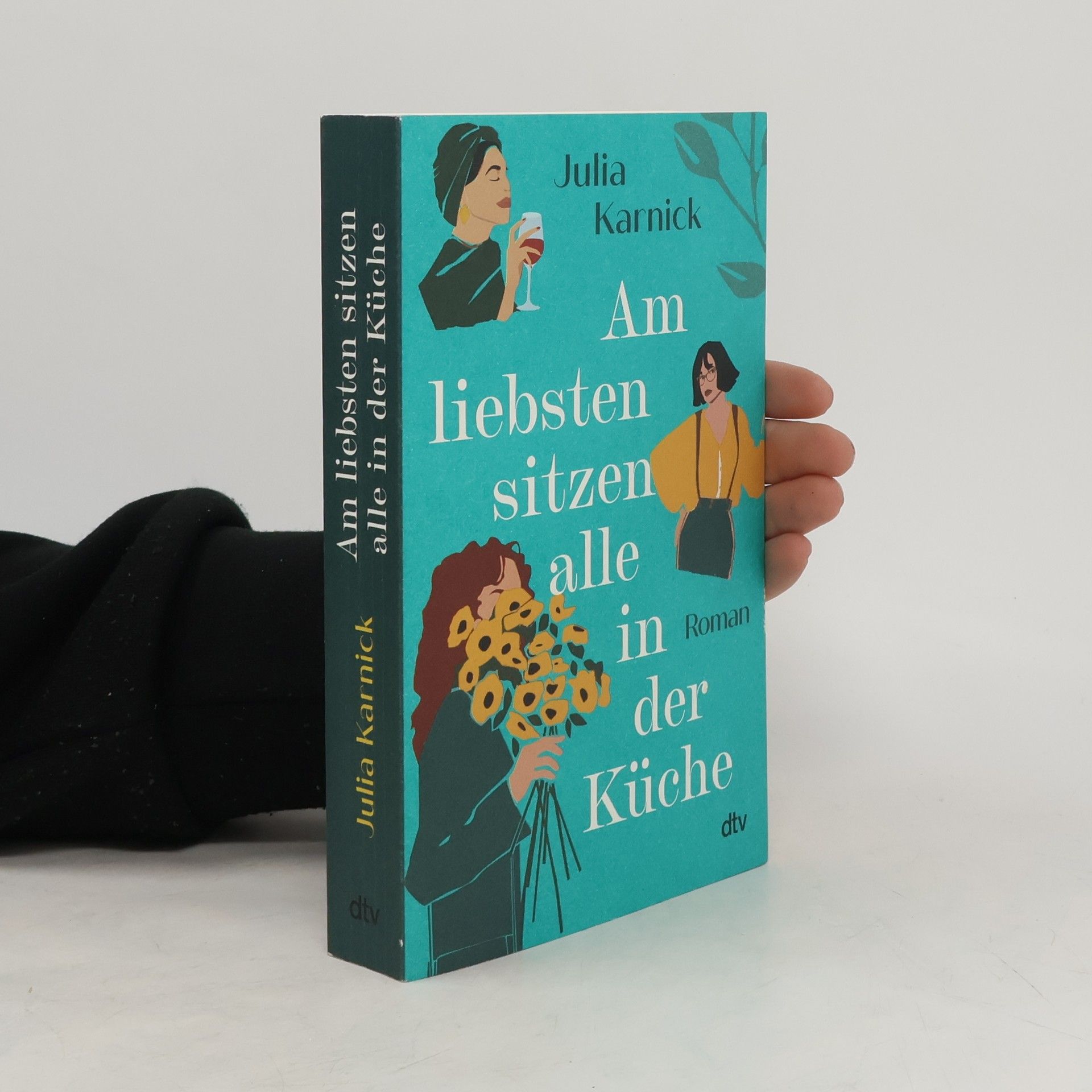 Julia Karnick Am liebsten sitzen alle in der Küche