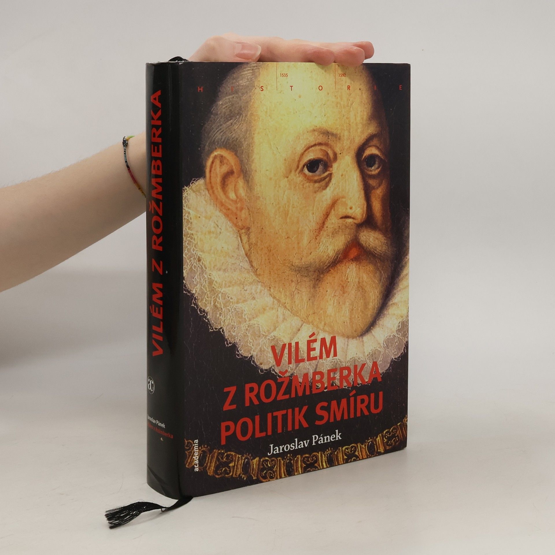 Jaroslav Pánek Vilém z Rožmberka - Politik smíru