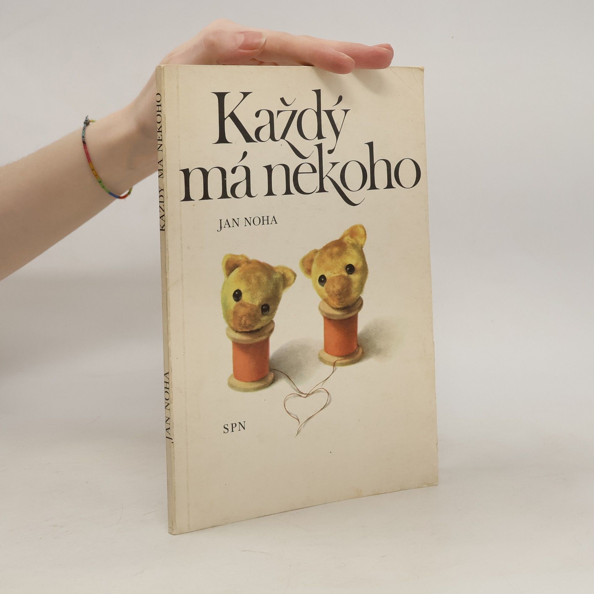 Jan Noha Každý má někoho