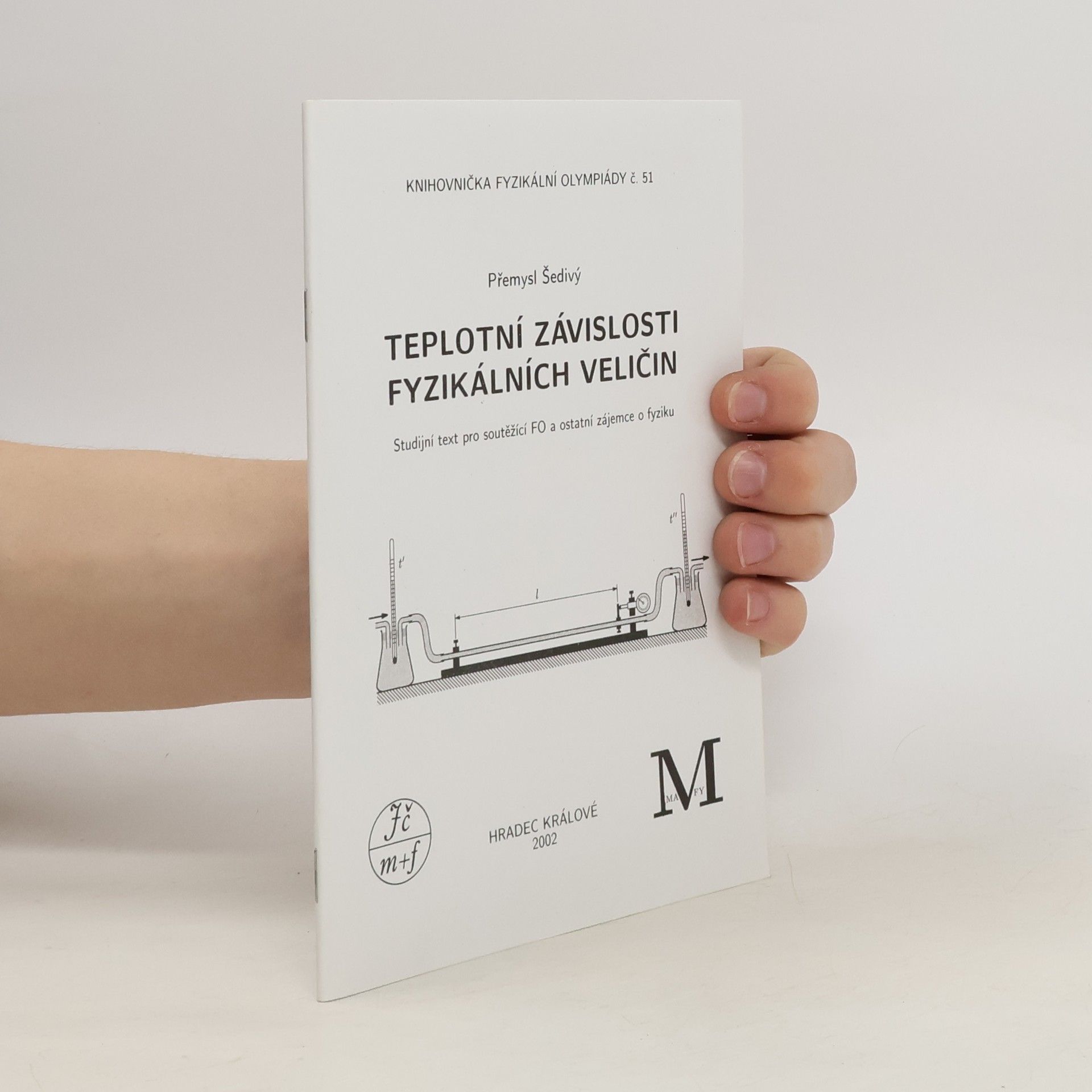 Přemysl Šedivý Teplotní závislosti fyzikálních veličin