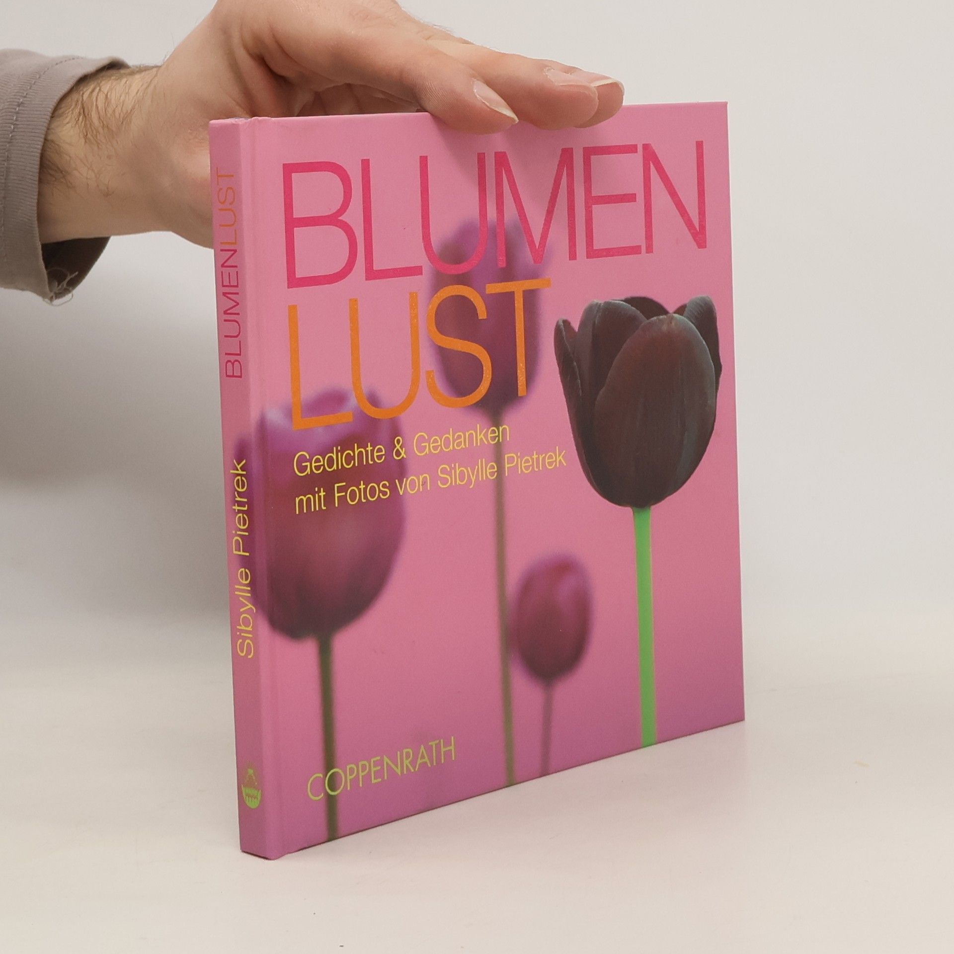 Sibylle Sibylle Pietrek Blumenlust