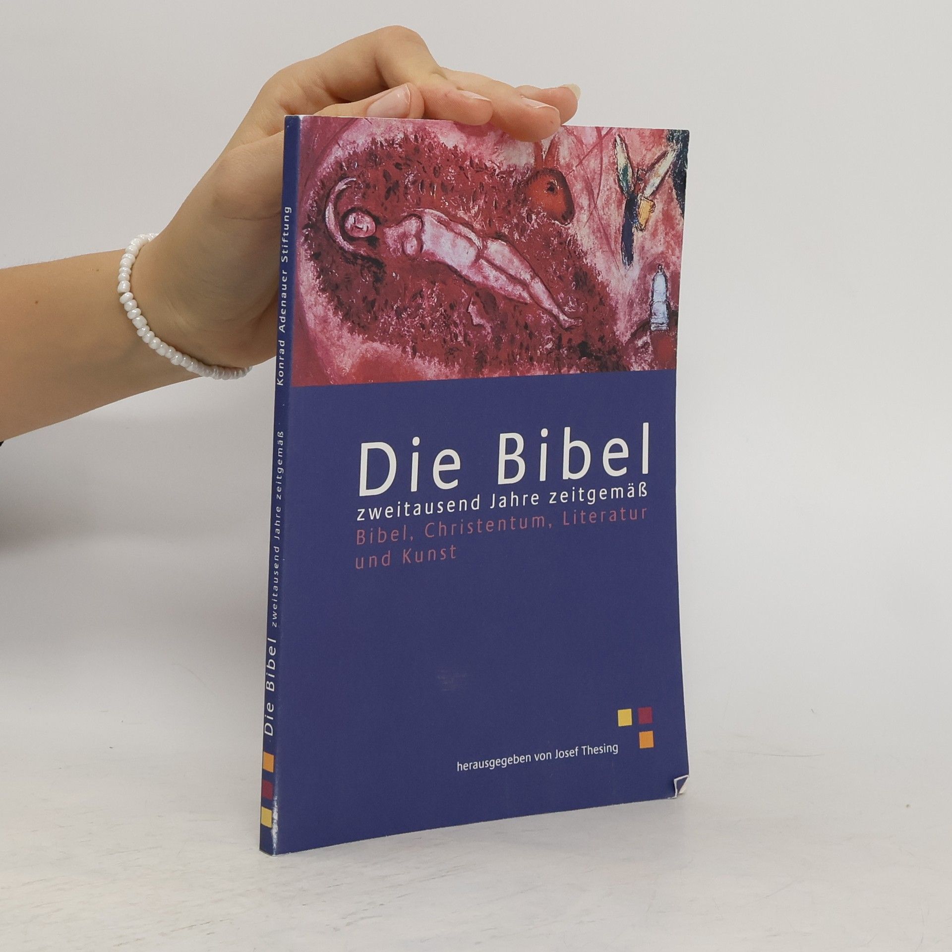 Josef Thesing Die Bibel zweitausend Jahre zeitgemäß