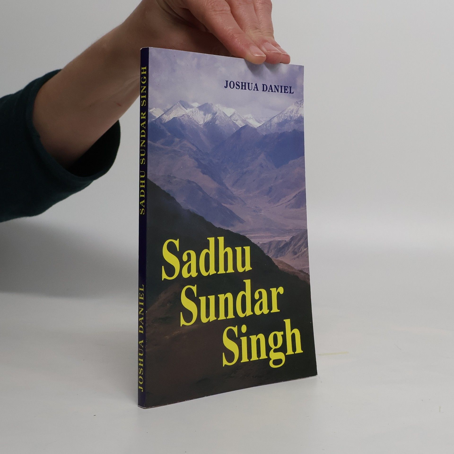 Joshua M. Daniel Sadhu Sundar Singh