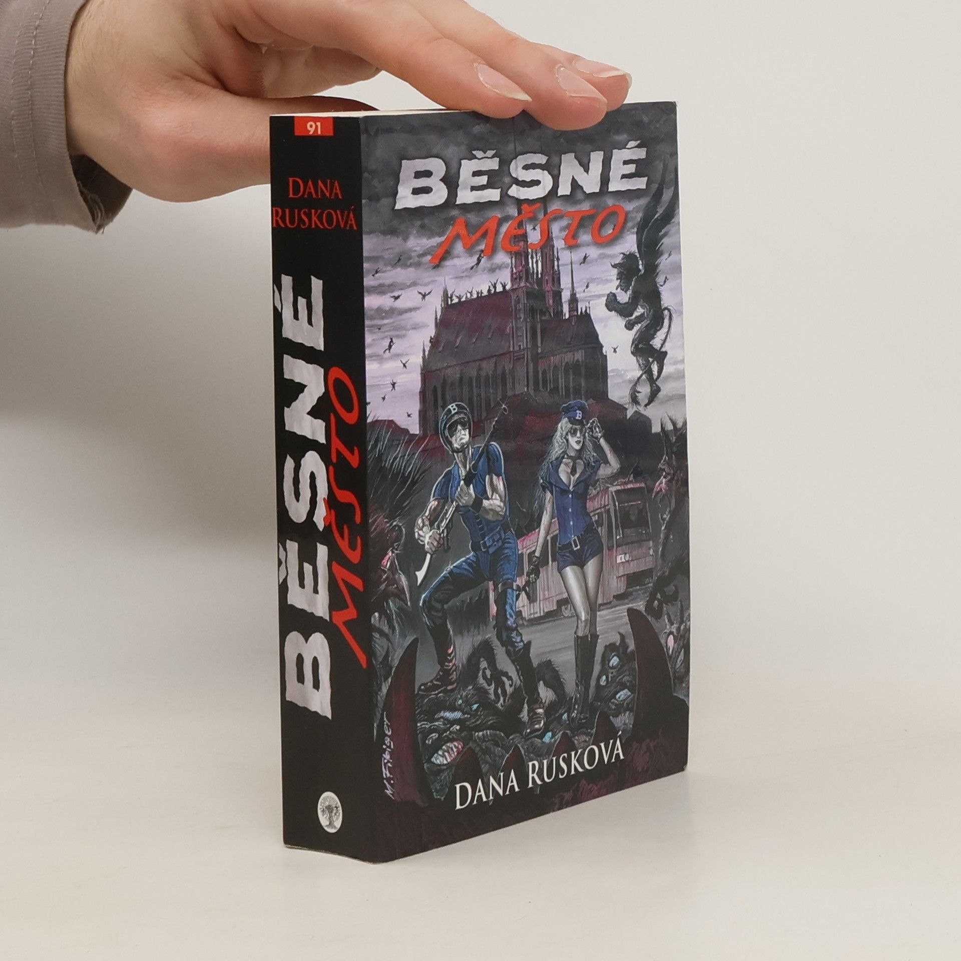 Dana Rusková Běsné město