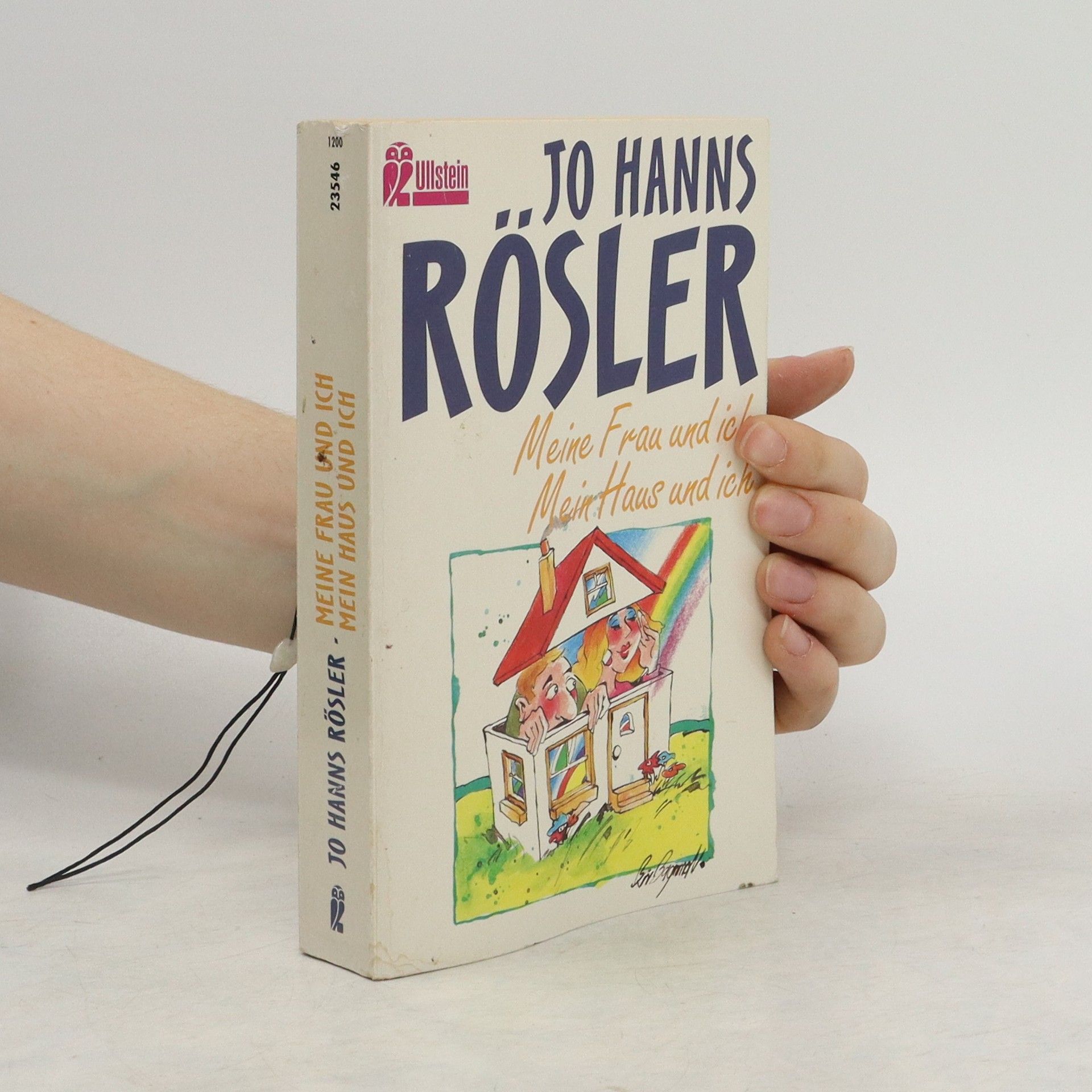 Jo Hanns Rösler Meine Frau und ich. Mein Haus und ich