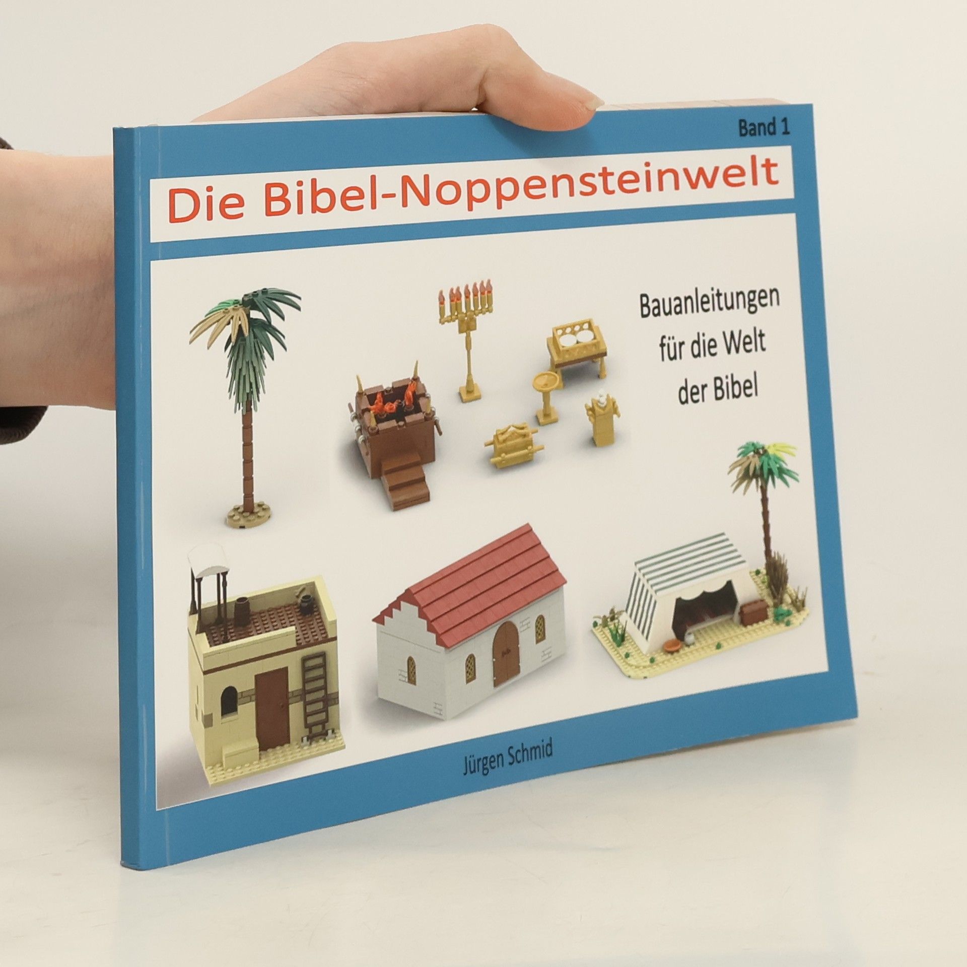 Jürgen Schmid Die Bibel-Noppensteinwelt Band 1.