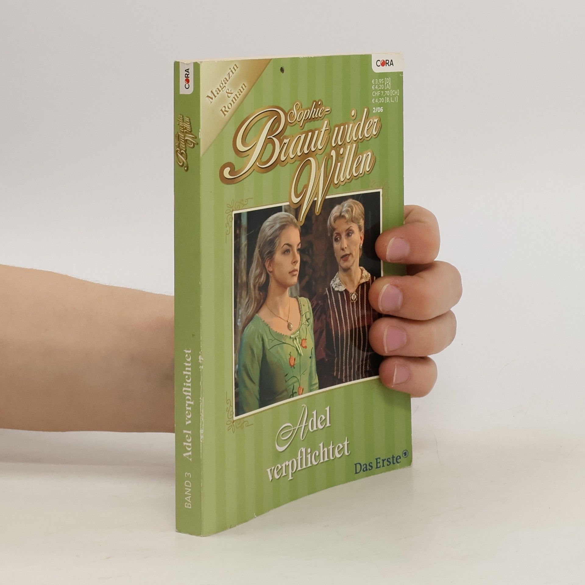 Collectif d'auteurs Sophie-Braut wider Willen. Adel verpflichtet