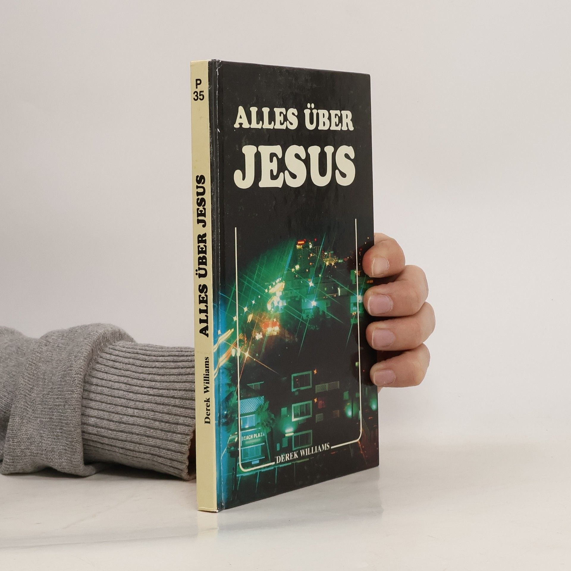 Derek Williams Alles über Jesus