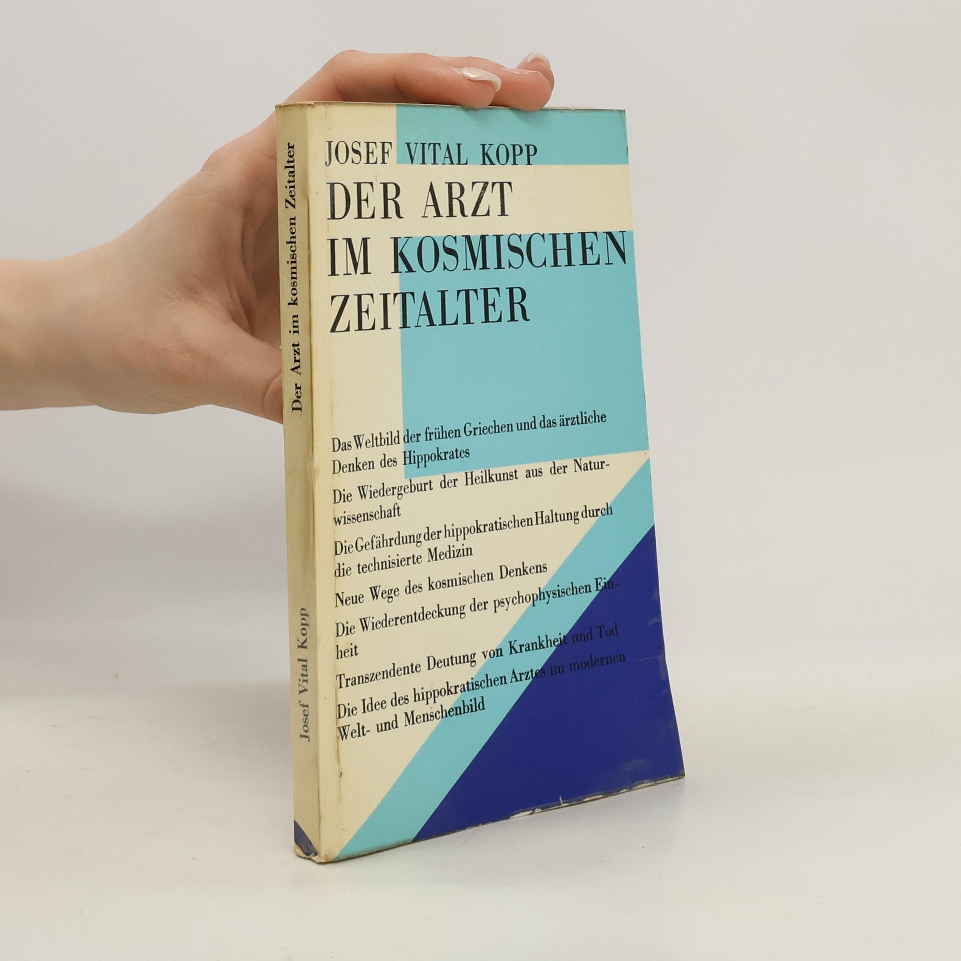 Josef Vital Kopp Der Arzt im kosmischen Zeitalter
