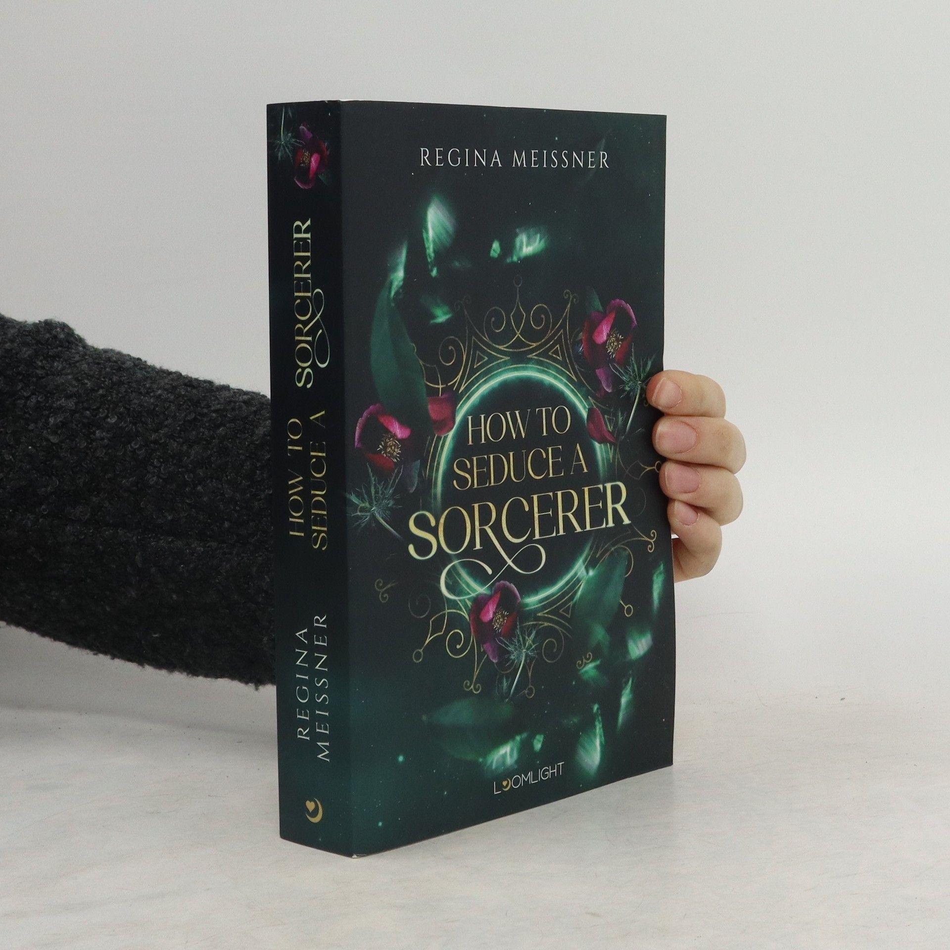 Regina Meißner How to seduce a sorcerer