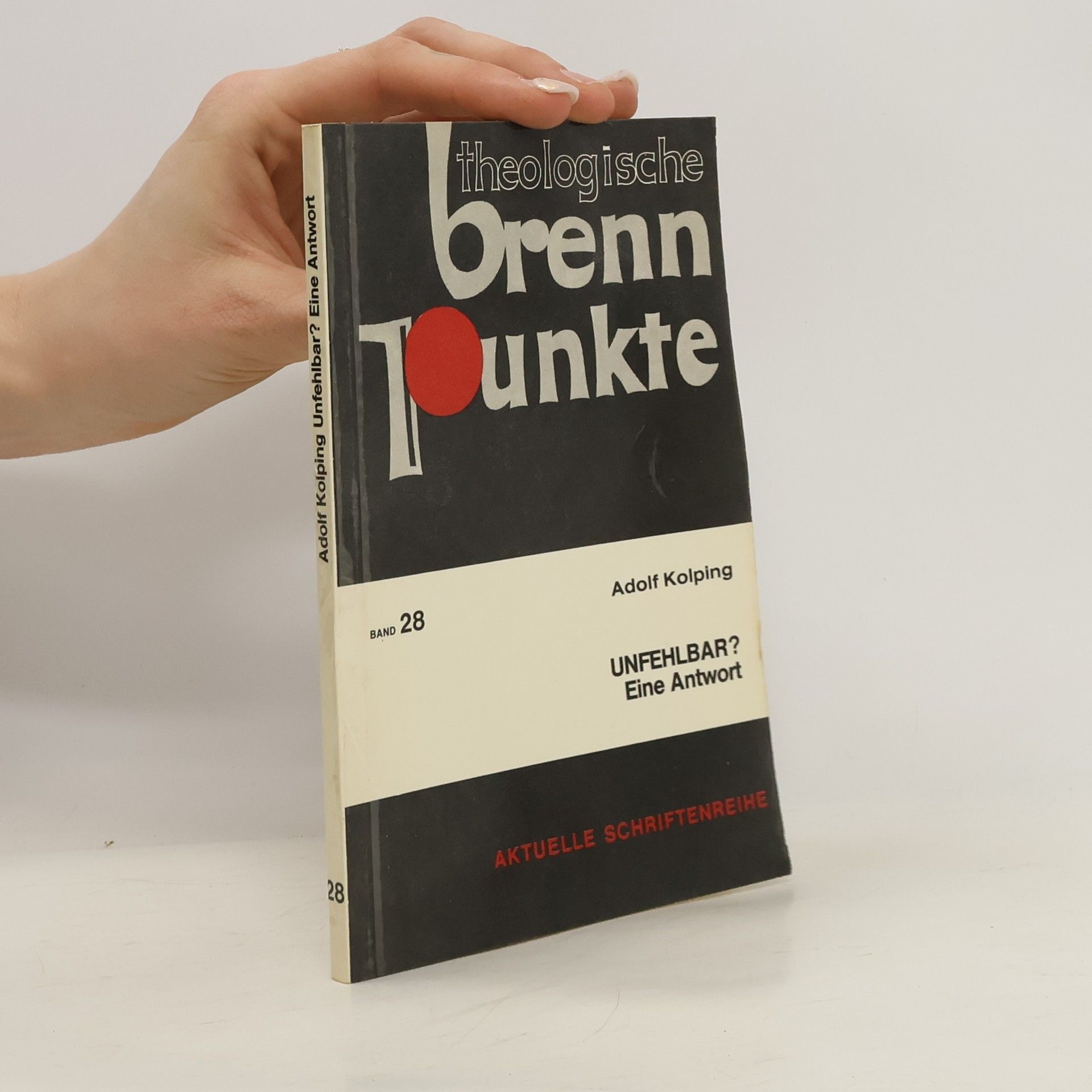 Adolf Kolping Unfehlbar? Eine Antwort