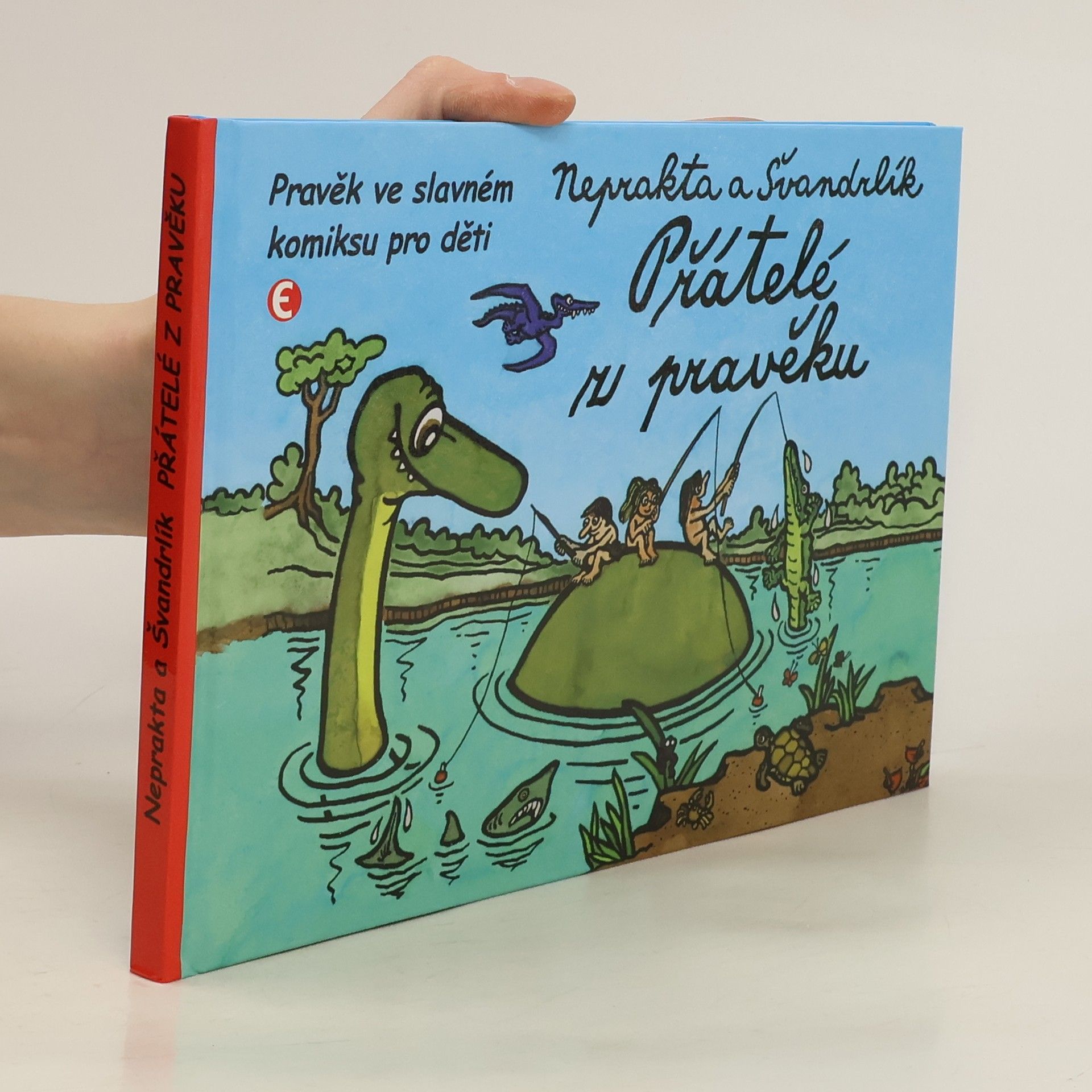 Miloslav Švandrlík Přátelé z pravěku