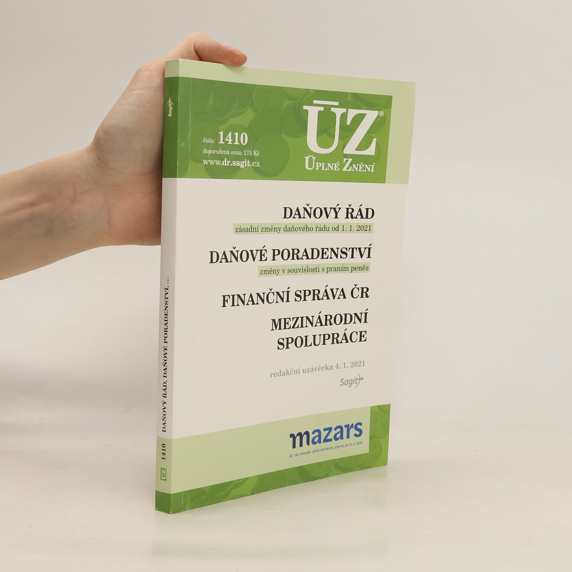 Autorenkollektiv Daňový řád (zásadní změny daňového řádu od 1.1. 2021) ; Daňové poradenství (změny v souvislosti s praním peněz) ; Finanční správa ČR ; Mezinárodní spolupráce [ÚZ 2021 č. 1410] :