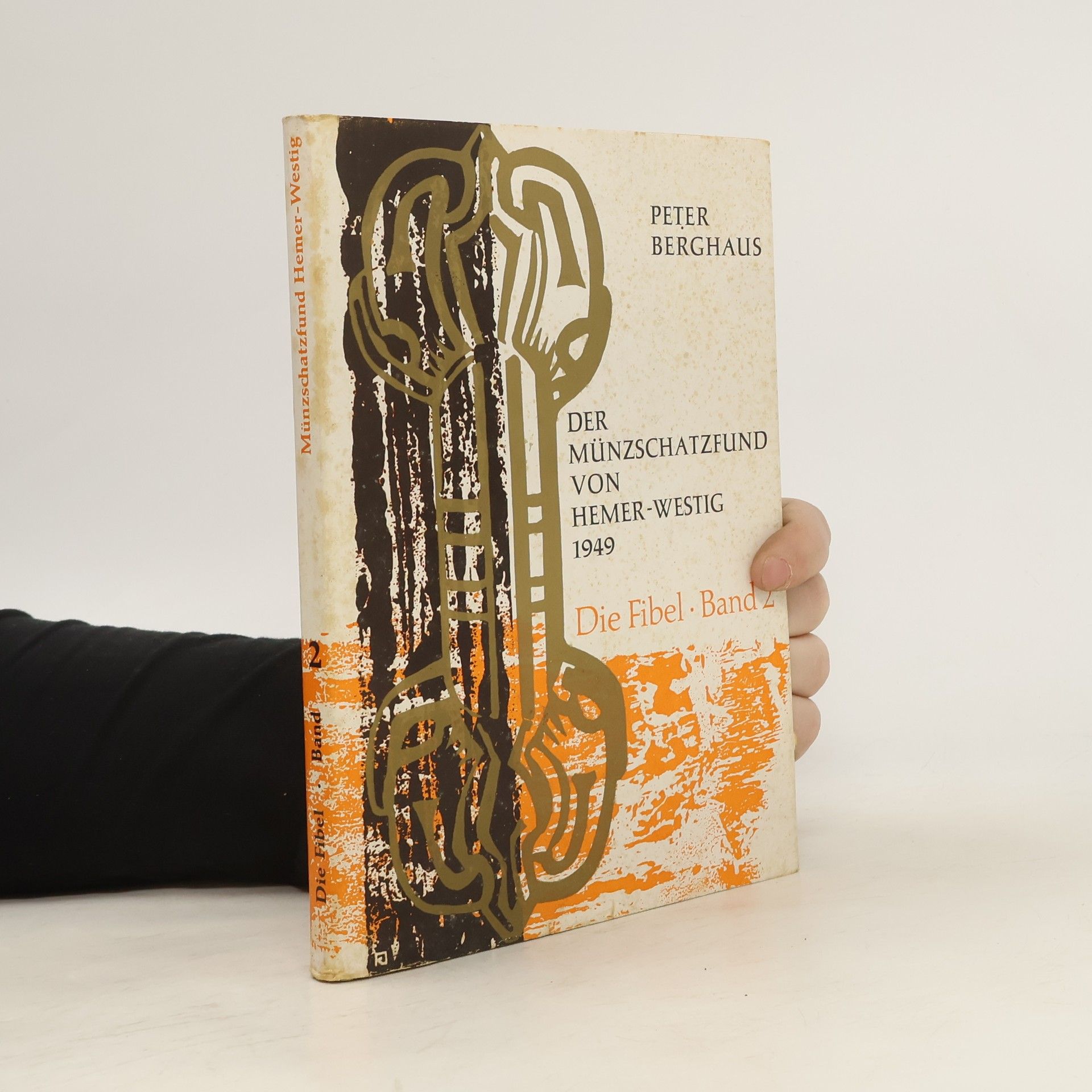 Peter Berghaus Der Münzschatzfund von Hemer-Westig 1949. Die Fibel. Band 2