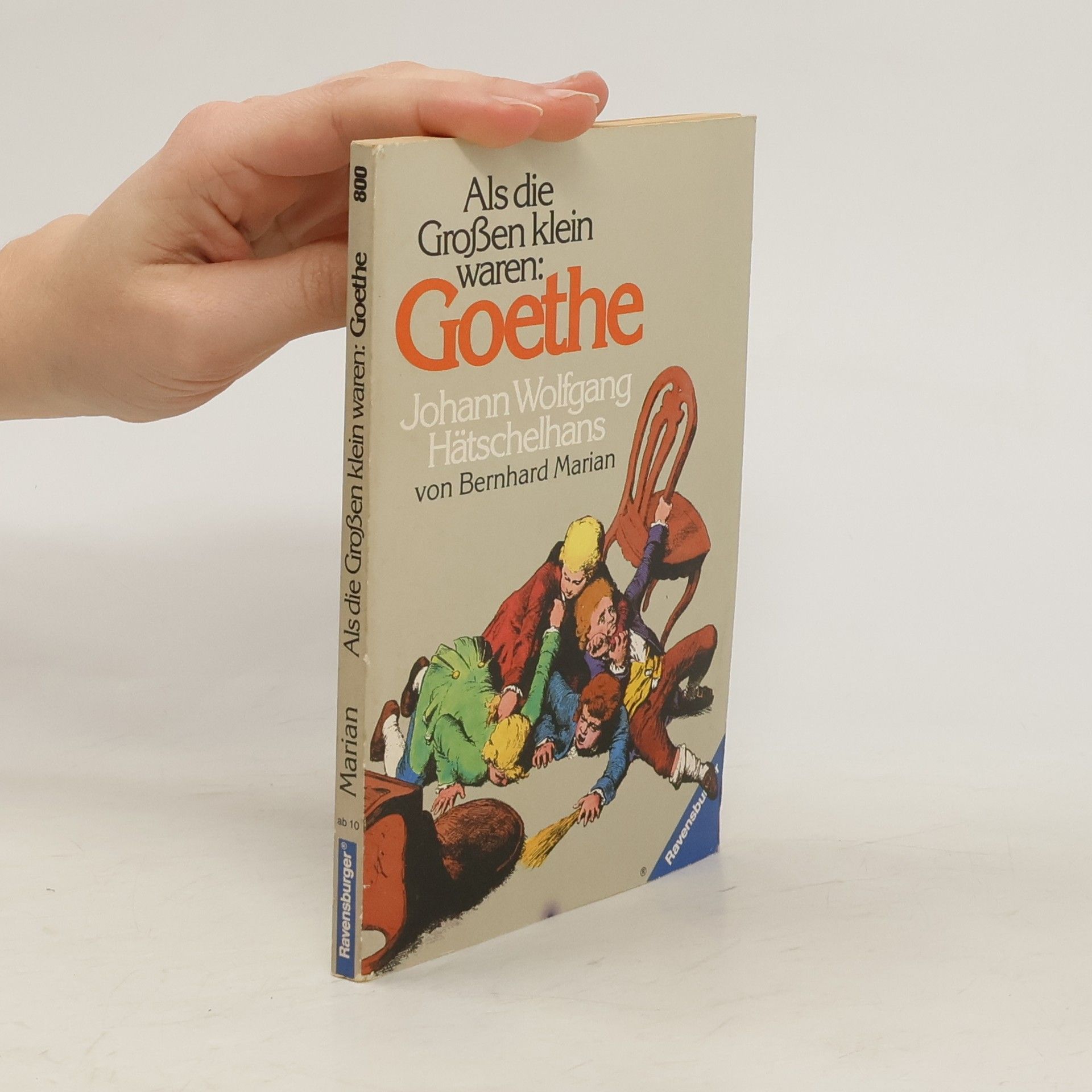 Marianne Bernhard Als die Grossen klein waren: Goethe
