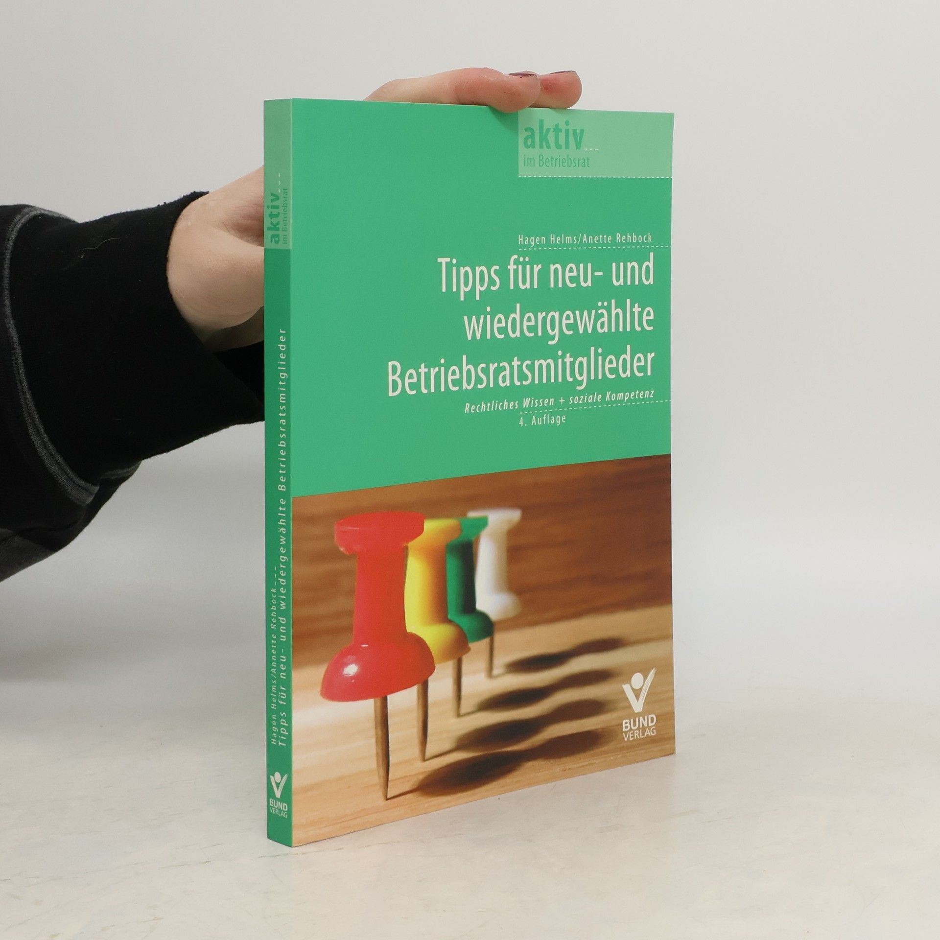 Hagen Helms Tipps für neu- und wiedergewählte Betriebsratsmitglieder