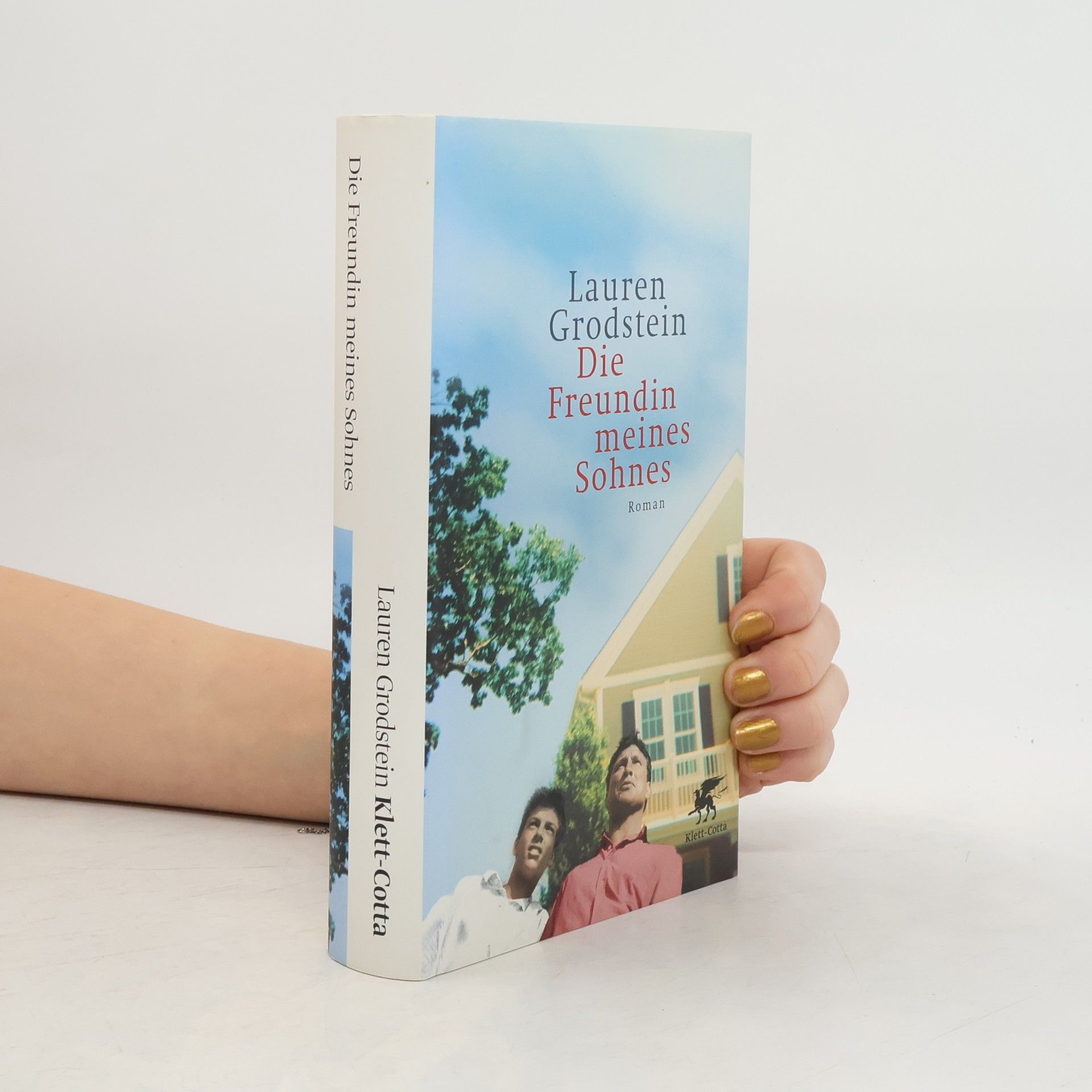 Lauren Grodstein Die Freundin meines Sohnes
