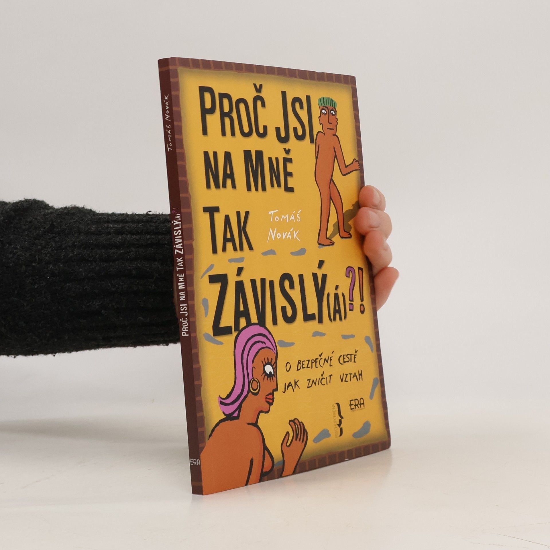 Tomáš Novák Proč jsi na mně tak závislý
