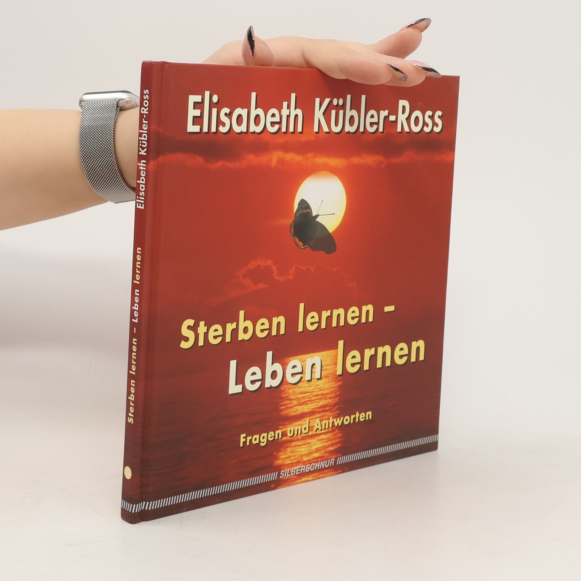 Elisabeth KüblerRoss Sterben lernen - leben lernen