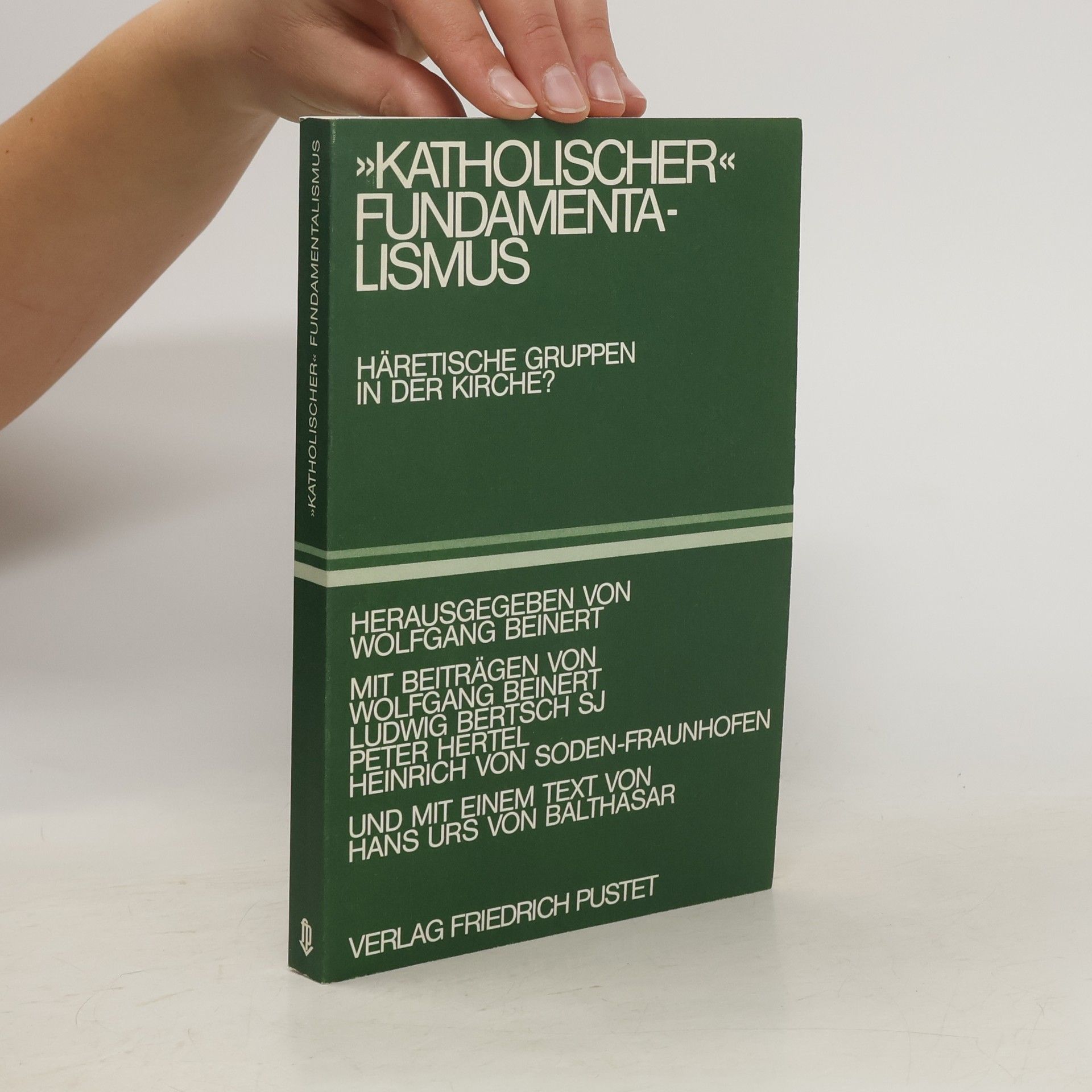 Wolfgang Beinert "Katholischer" Fundamentalismus
