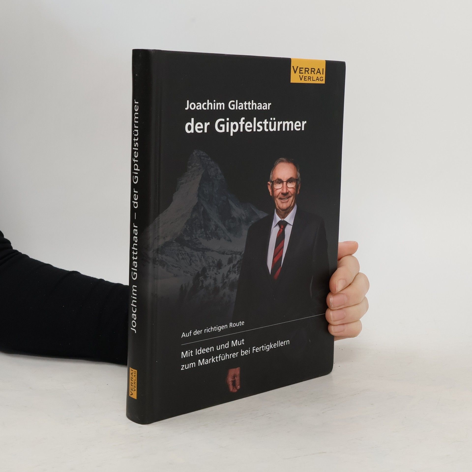 Evelyn Friesen Joachim Glatthaar, der Gipfelstürmer