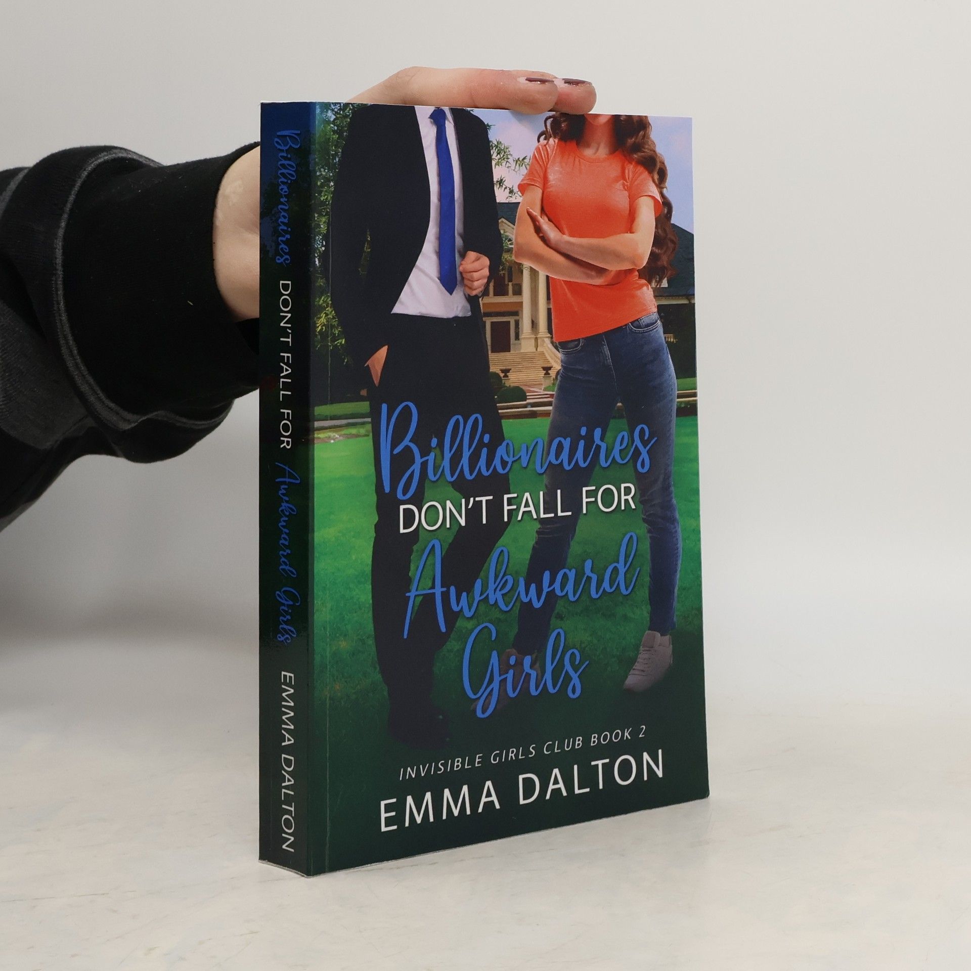 Emma Dalton Invisible Girls Club Book 2. Billionaires Don’t Fall For Awkward Girls