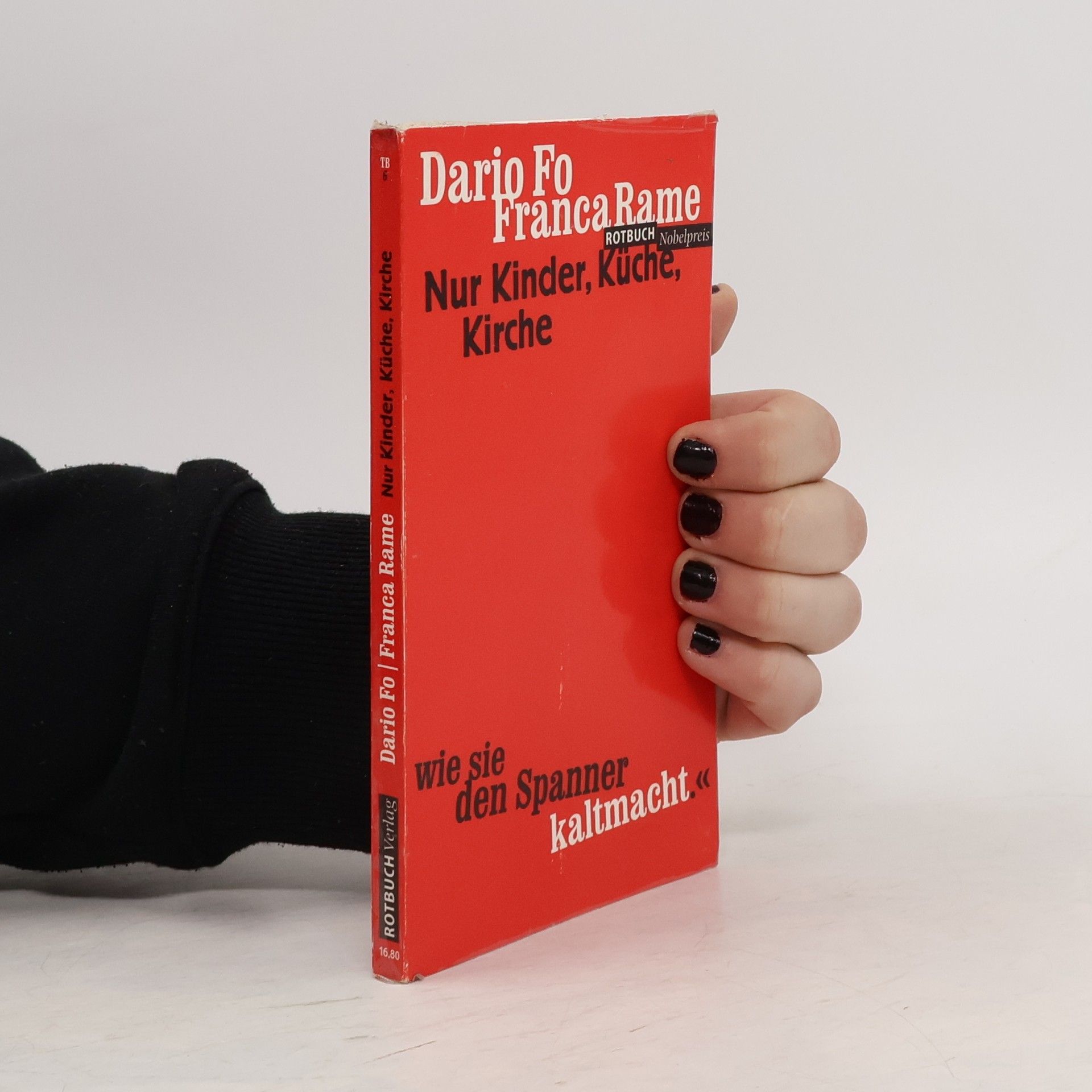 Dario Fo Nur Kinder Küche Kirche. Mit e. Beitr. v. Renate Chotjewitz-Häfner