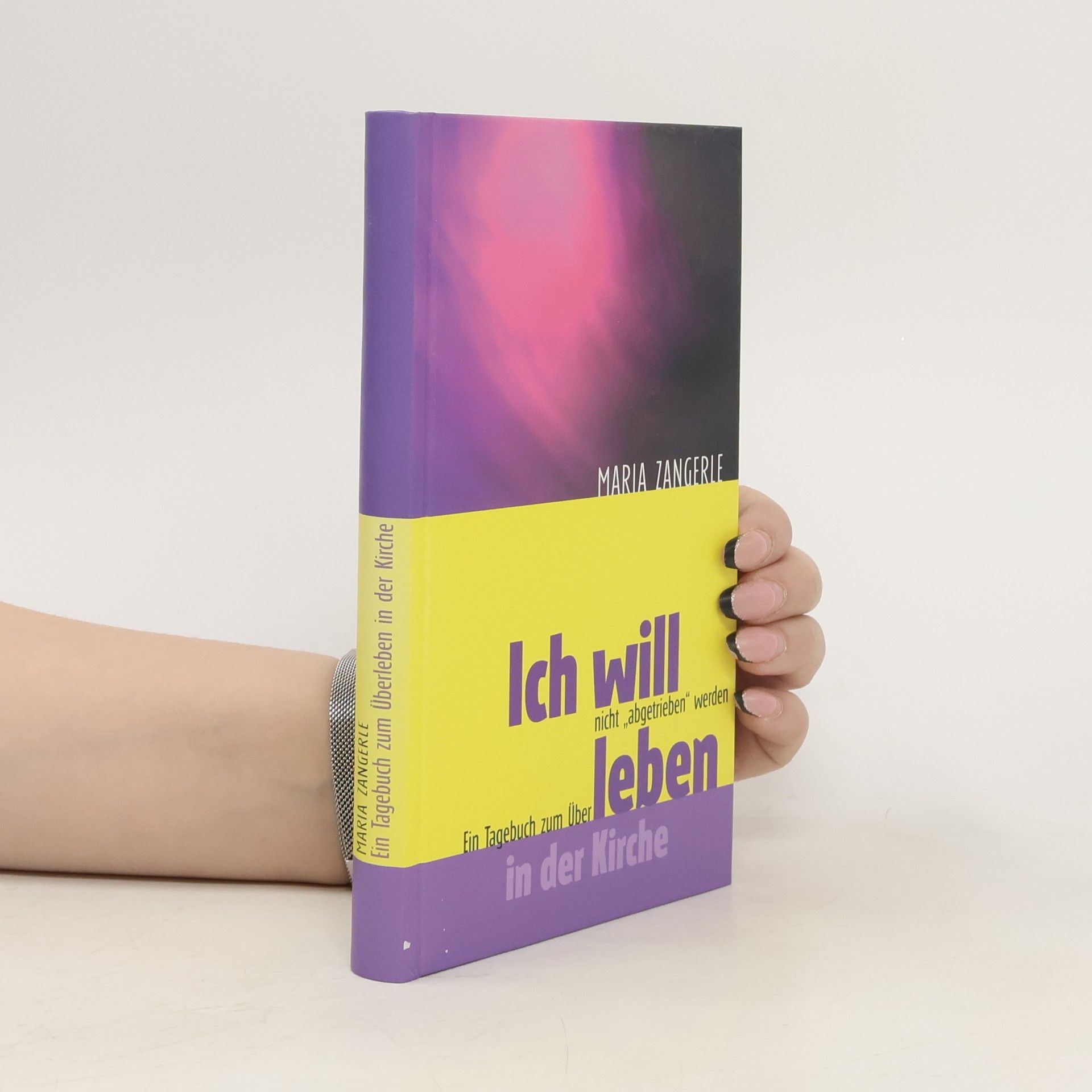 Maria Zangerle Ich will nicht "abgetrieben" werden