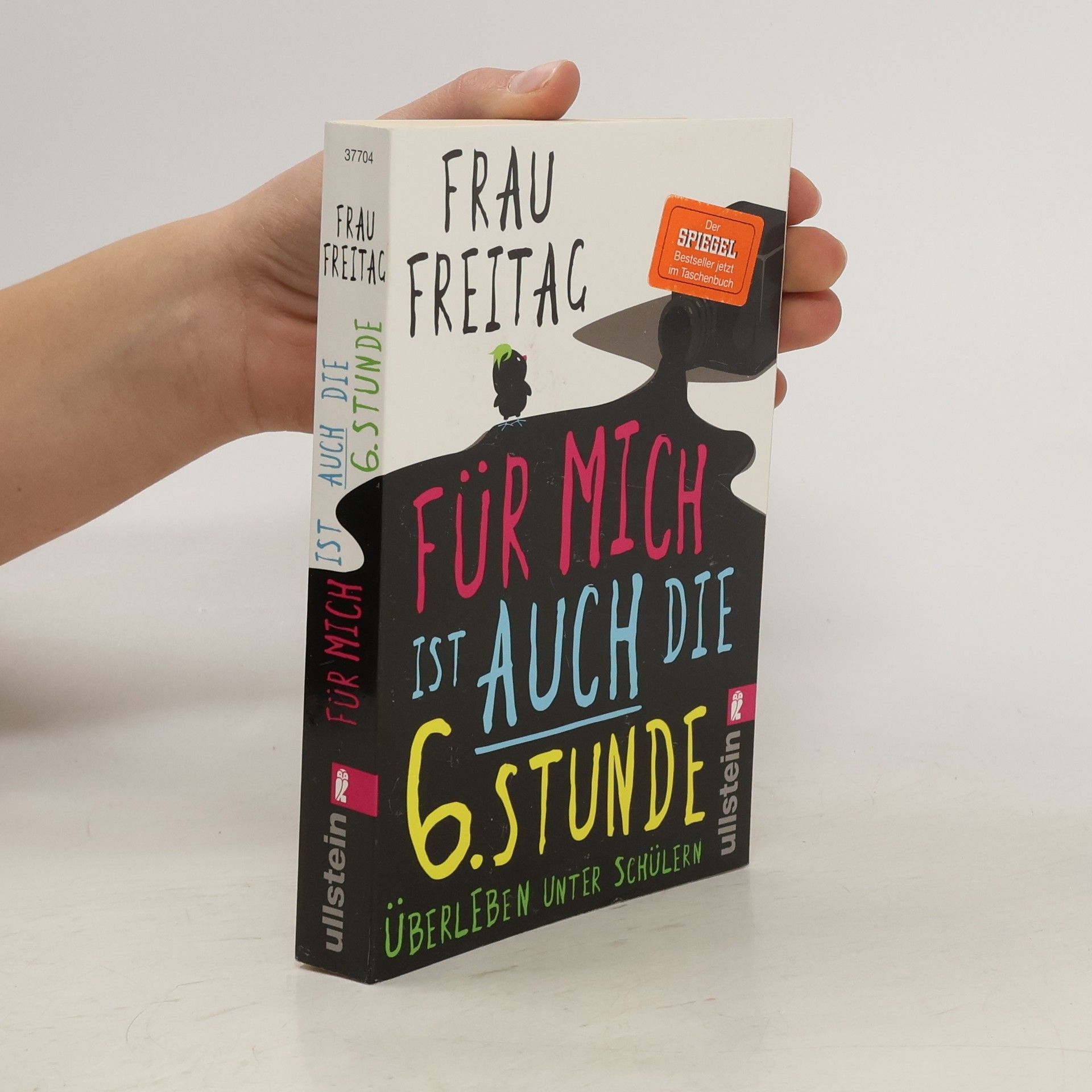 Frau Freitag Für mich ist auch die 6. Stunde