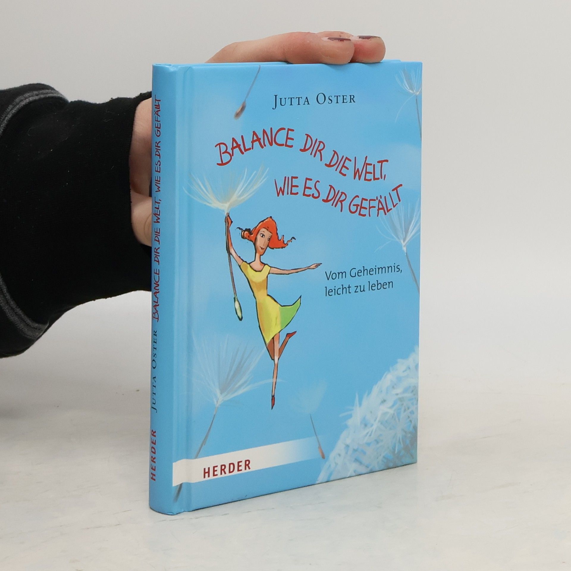 Jutta Oster Balance dir die Welt, wie es dir gefällt