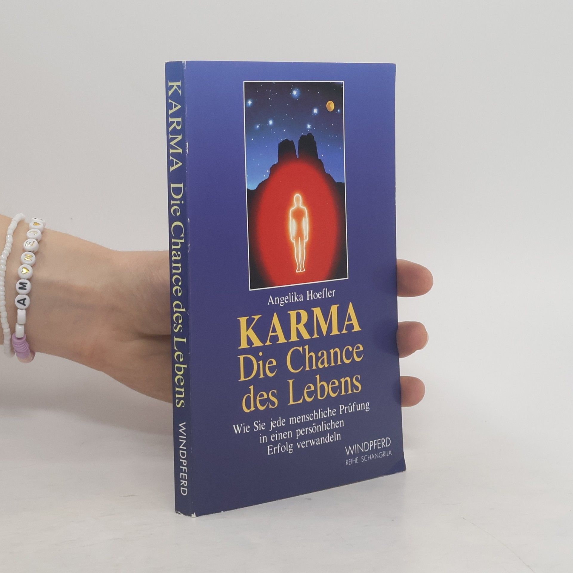 Angelika Hoefler Karma, die Chance des Lebens