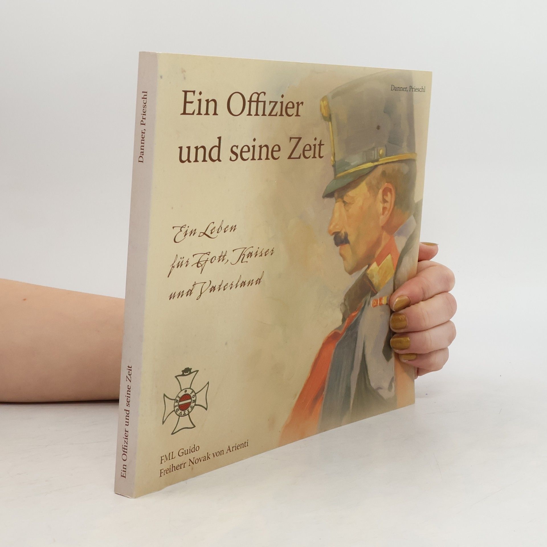 Martin Prieschl Ein Offizier und seine Zeit