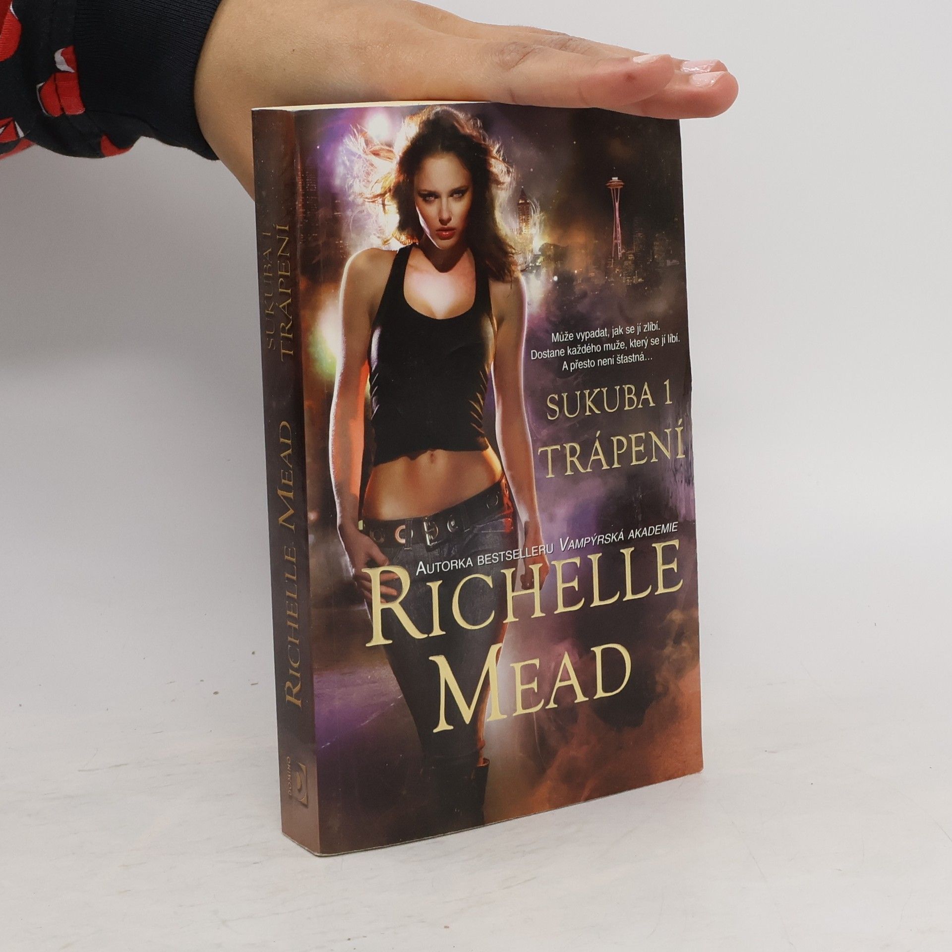 Richelle Mead Trápení. Sukuba. 1. díl