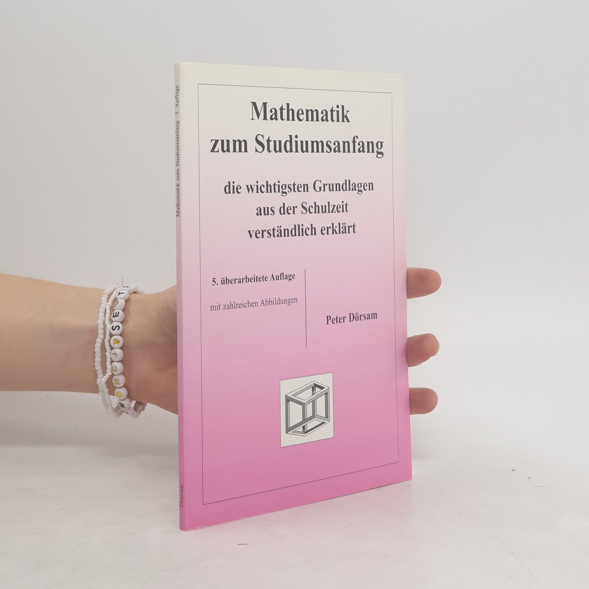 Peter Dörsam Mathematik zum Studiumsanfang