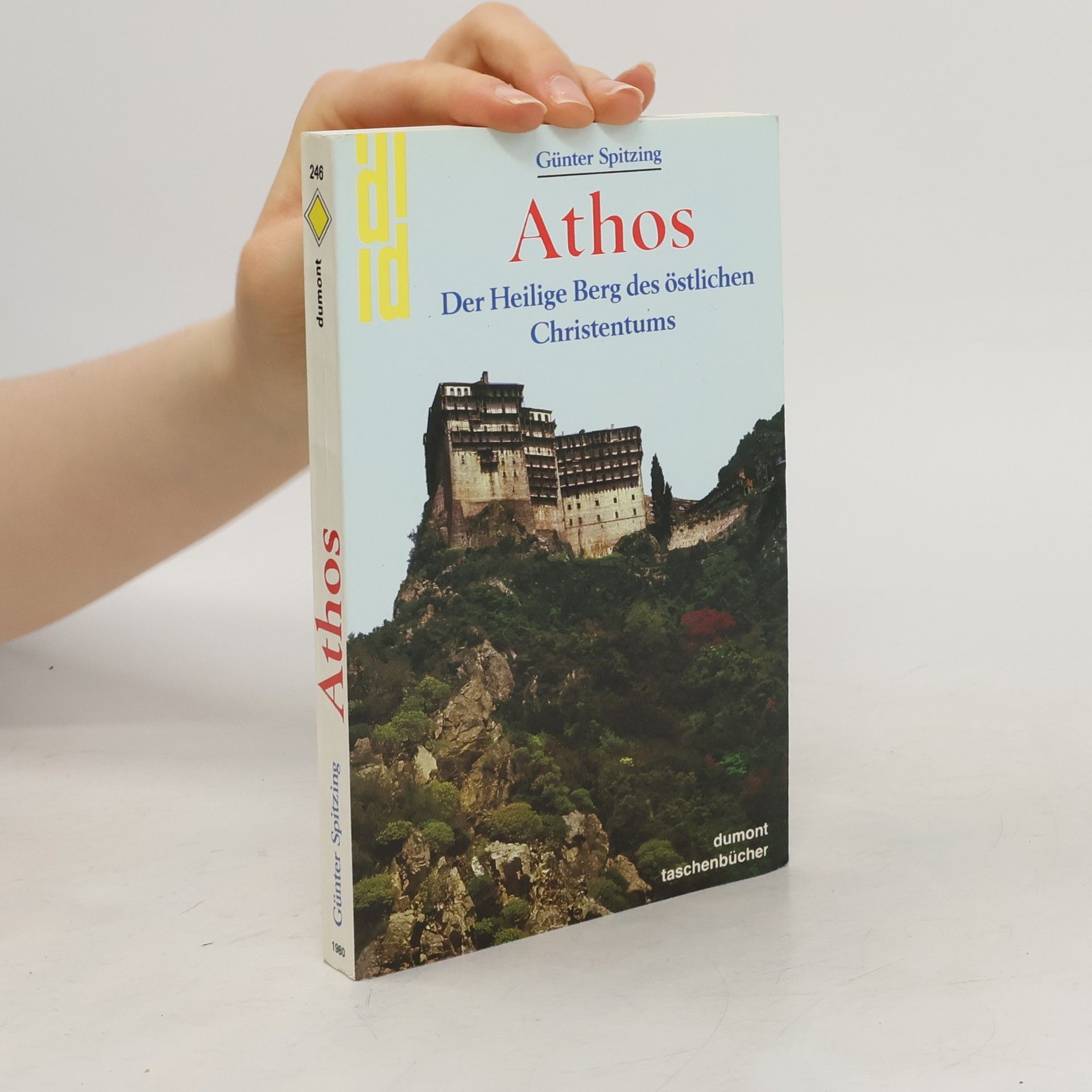 Günter Spitzing Athos. Der Heilige Berg des östlichen Christentums