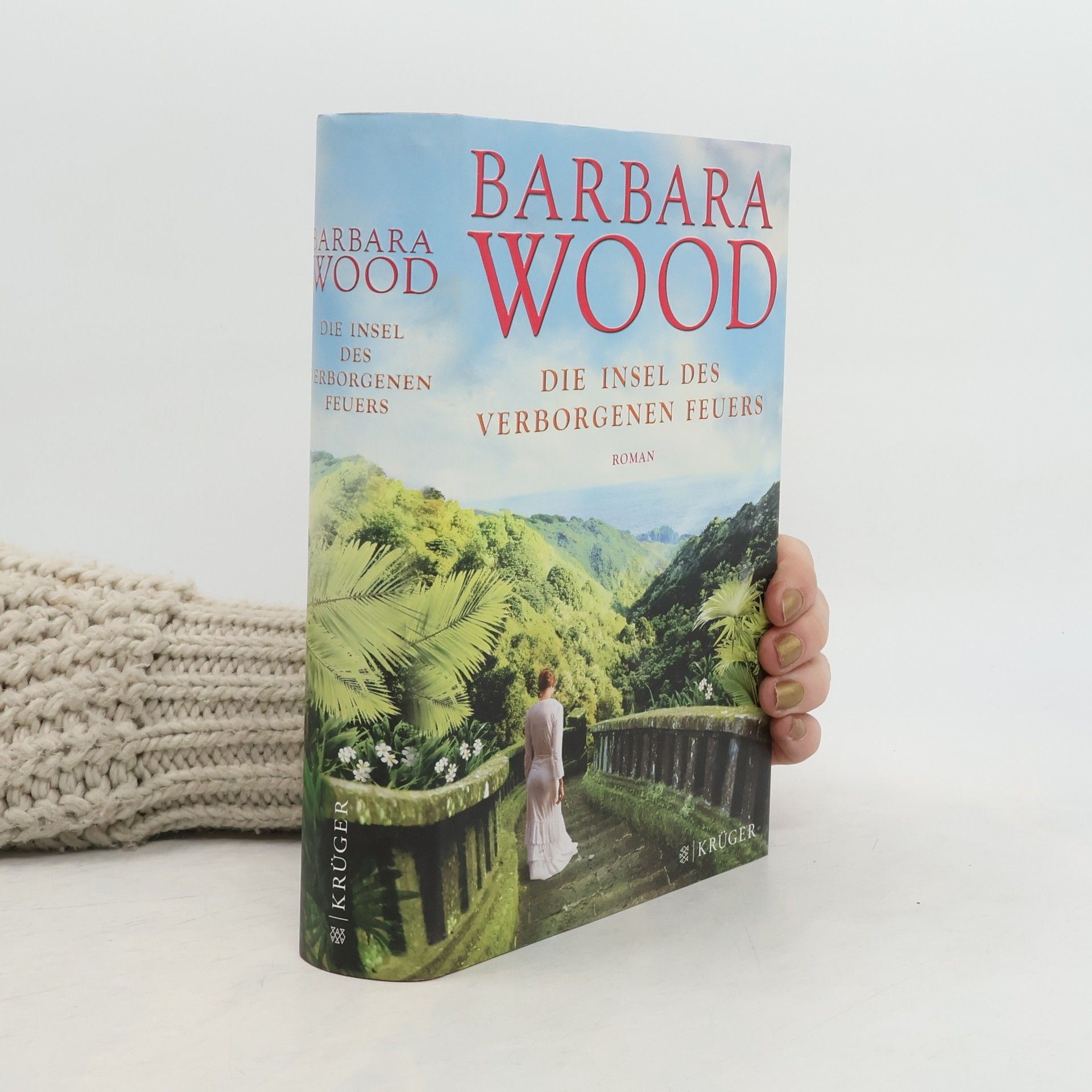Barbara Wood Die Insel des verborgenen Feuers