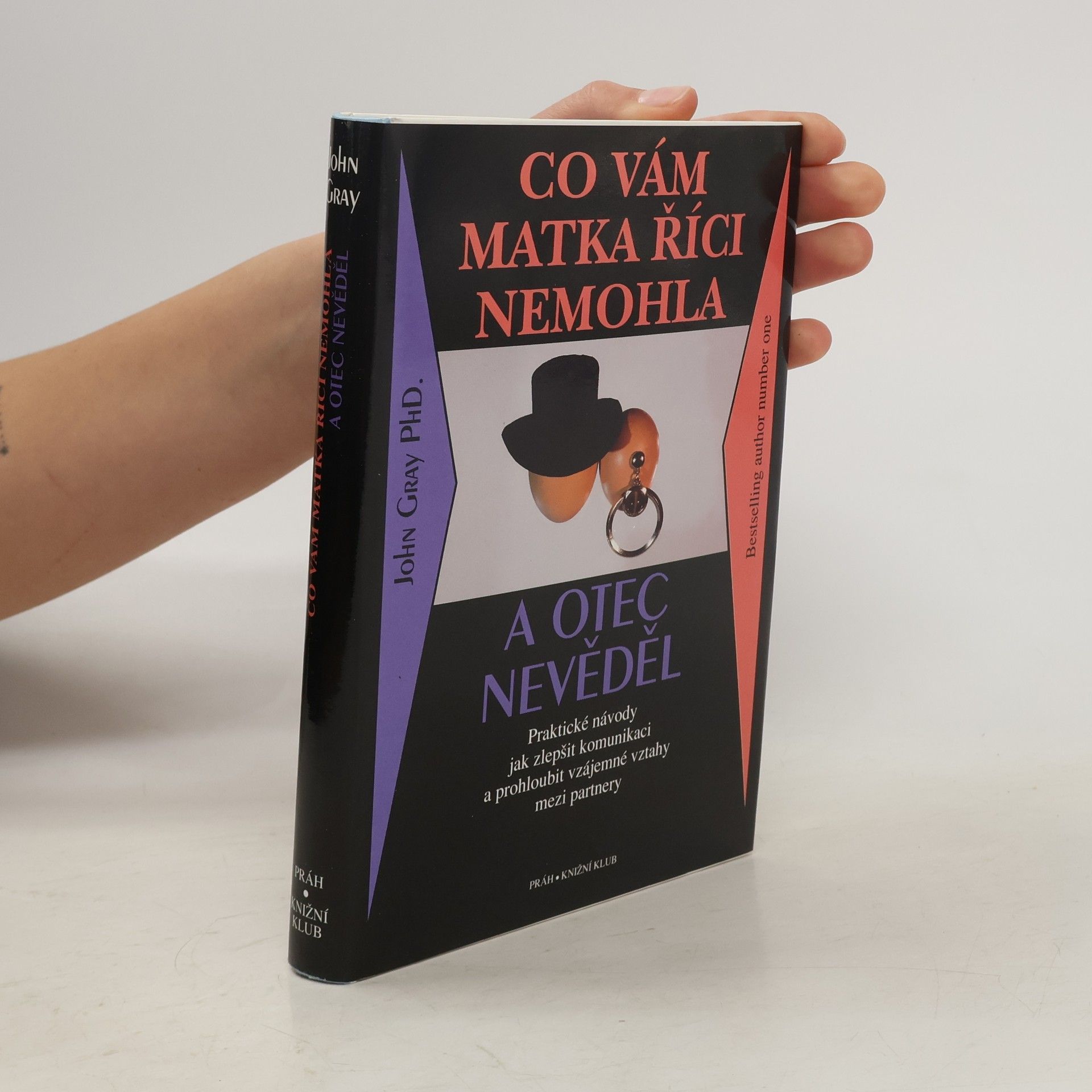 John Gray Co vám matka říci nemohla a otec nevěděl