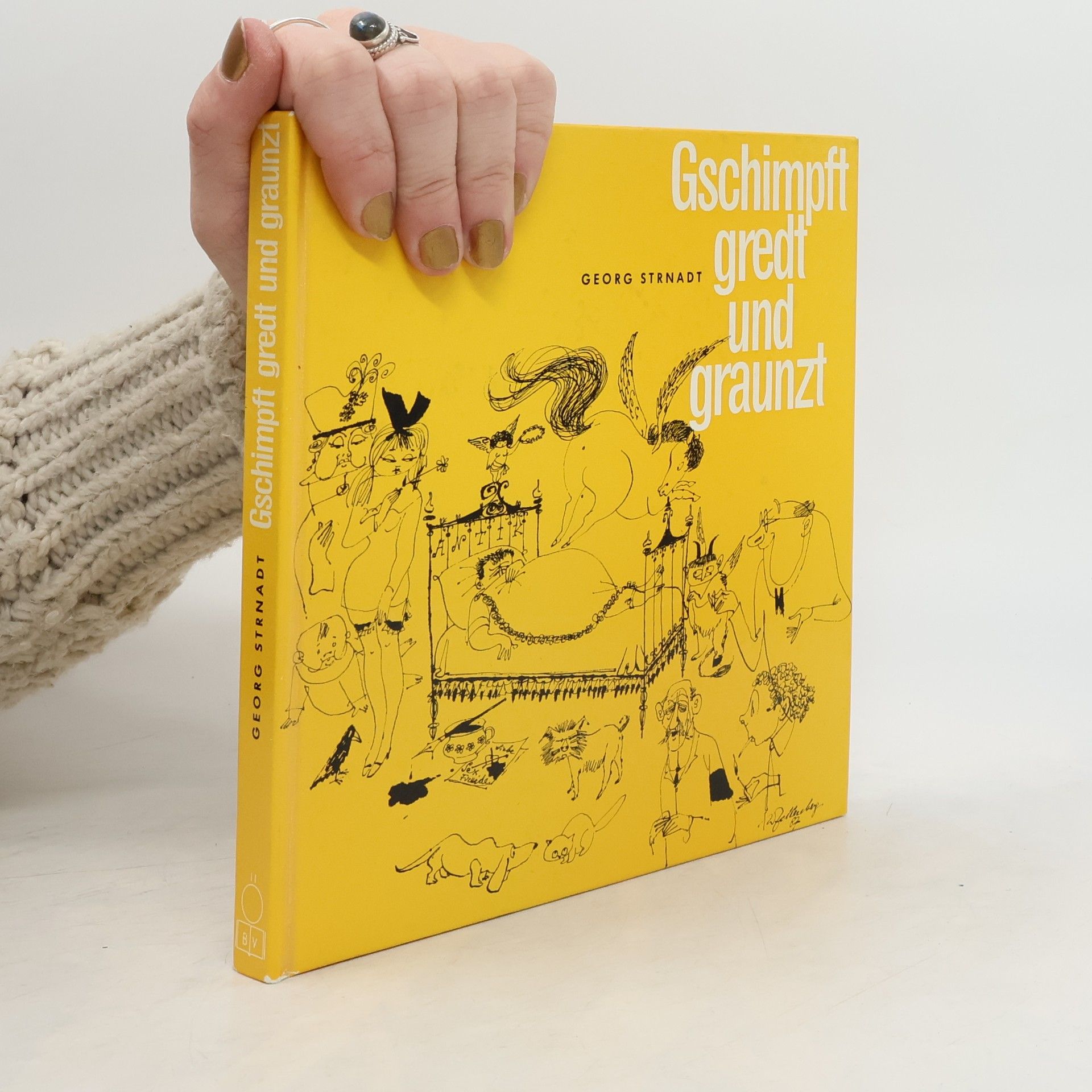 Georg Strnadt Gschimpft gredt und graunzt